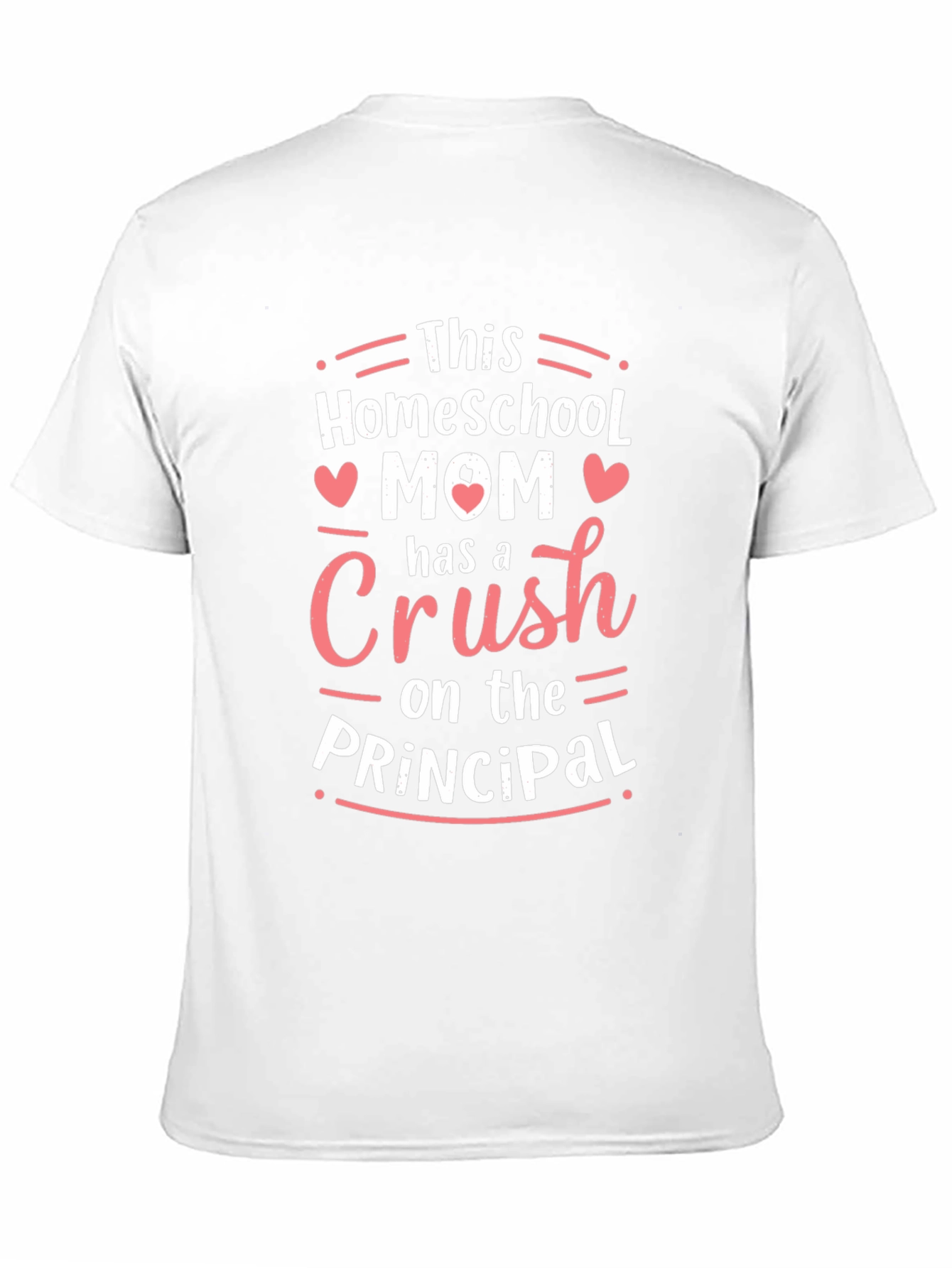 Homeschool Mom Crush on the Principal T-Shirt