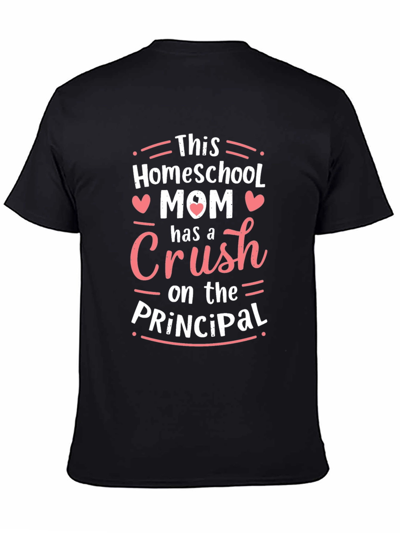 Homeschool Mom Crush on the Principal T-Shirt