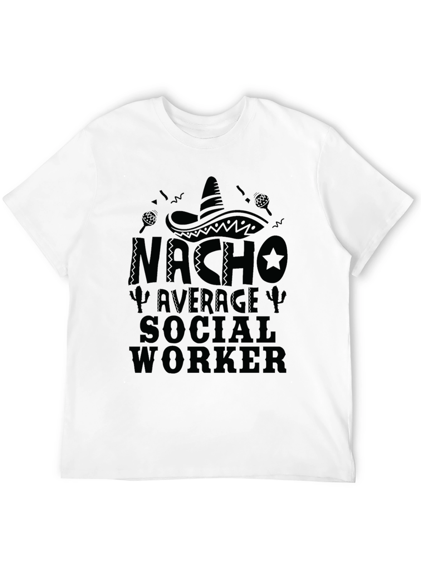 Nacho Average Social Worker T-Shirt