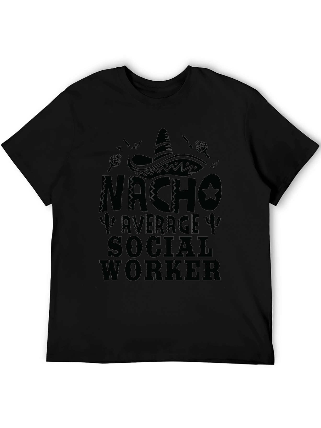 Nacho Average Social Worker T-Shirt