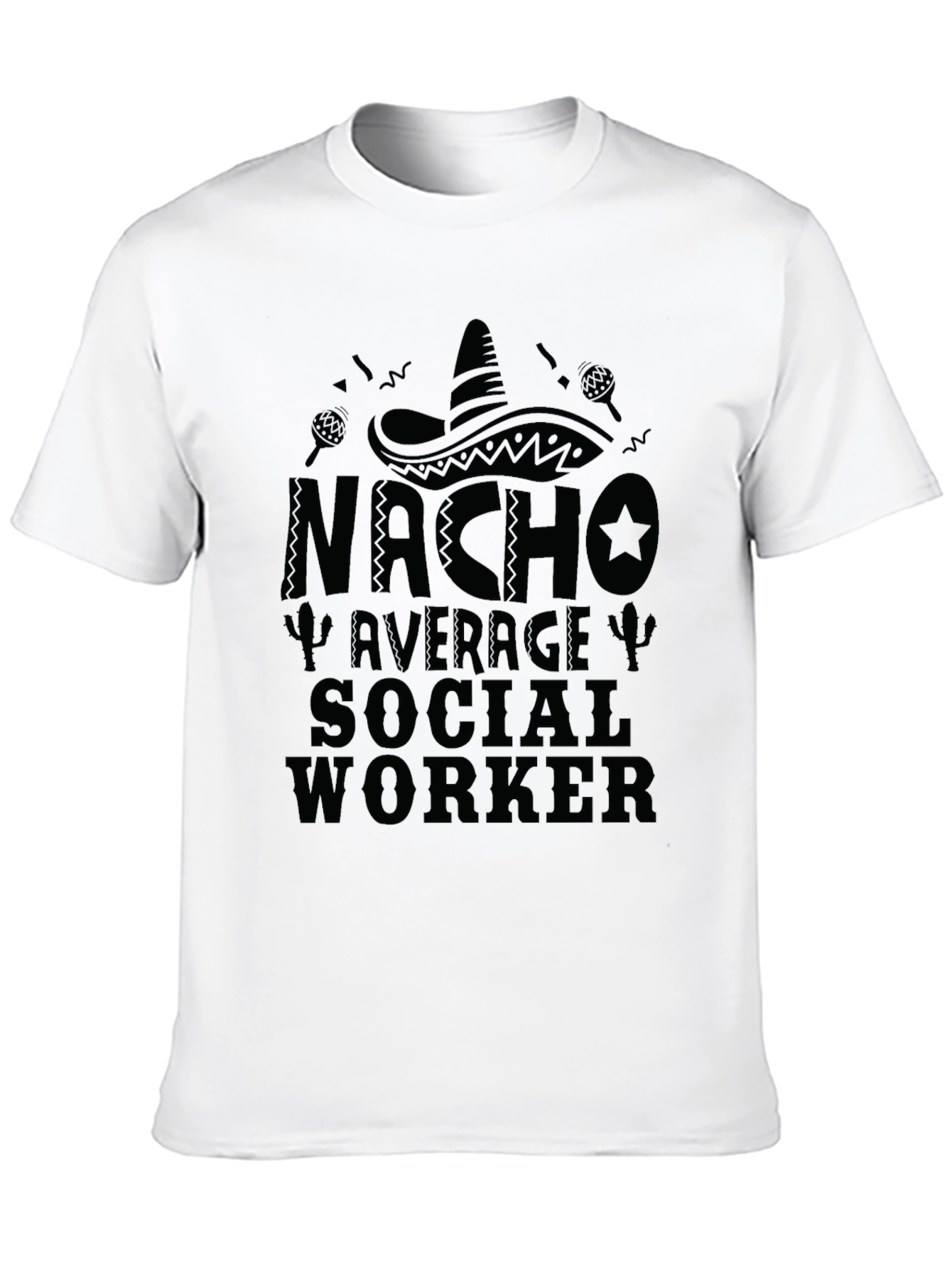 Nacho Average Social Worker T-Shirt