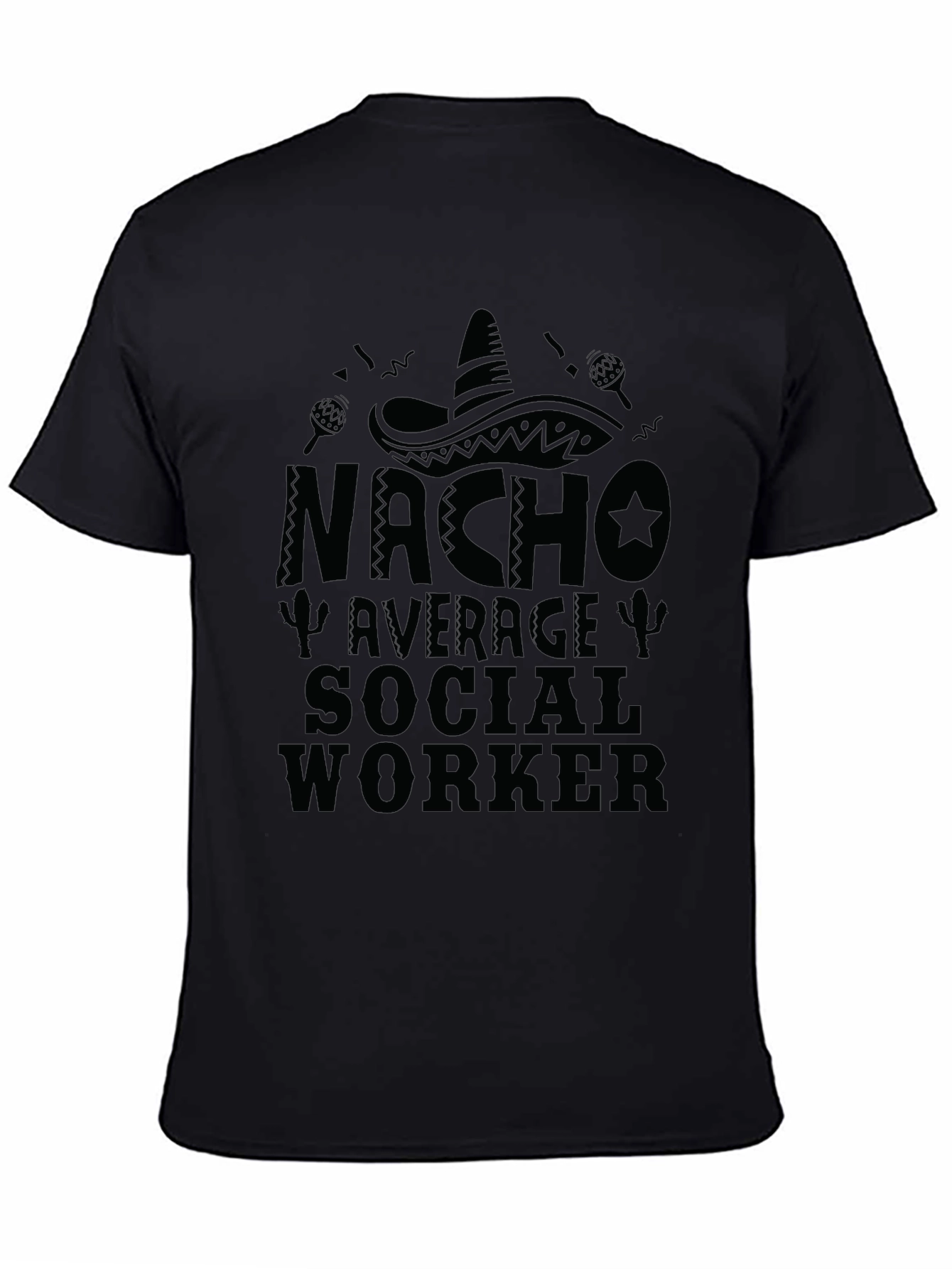 Nacho Average Social Worker T-Shirt
