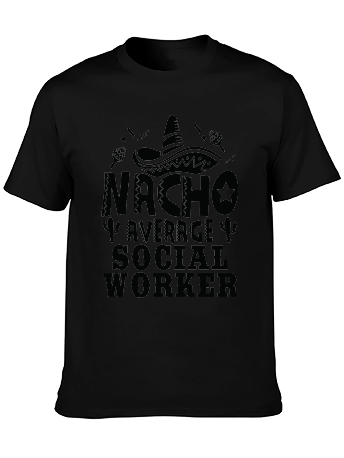 Nacho Average Social Worker T-Shirt