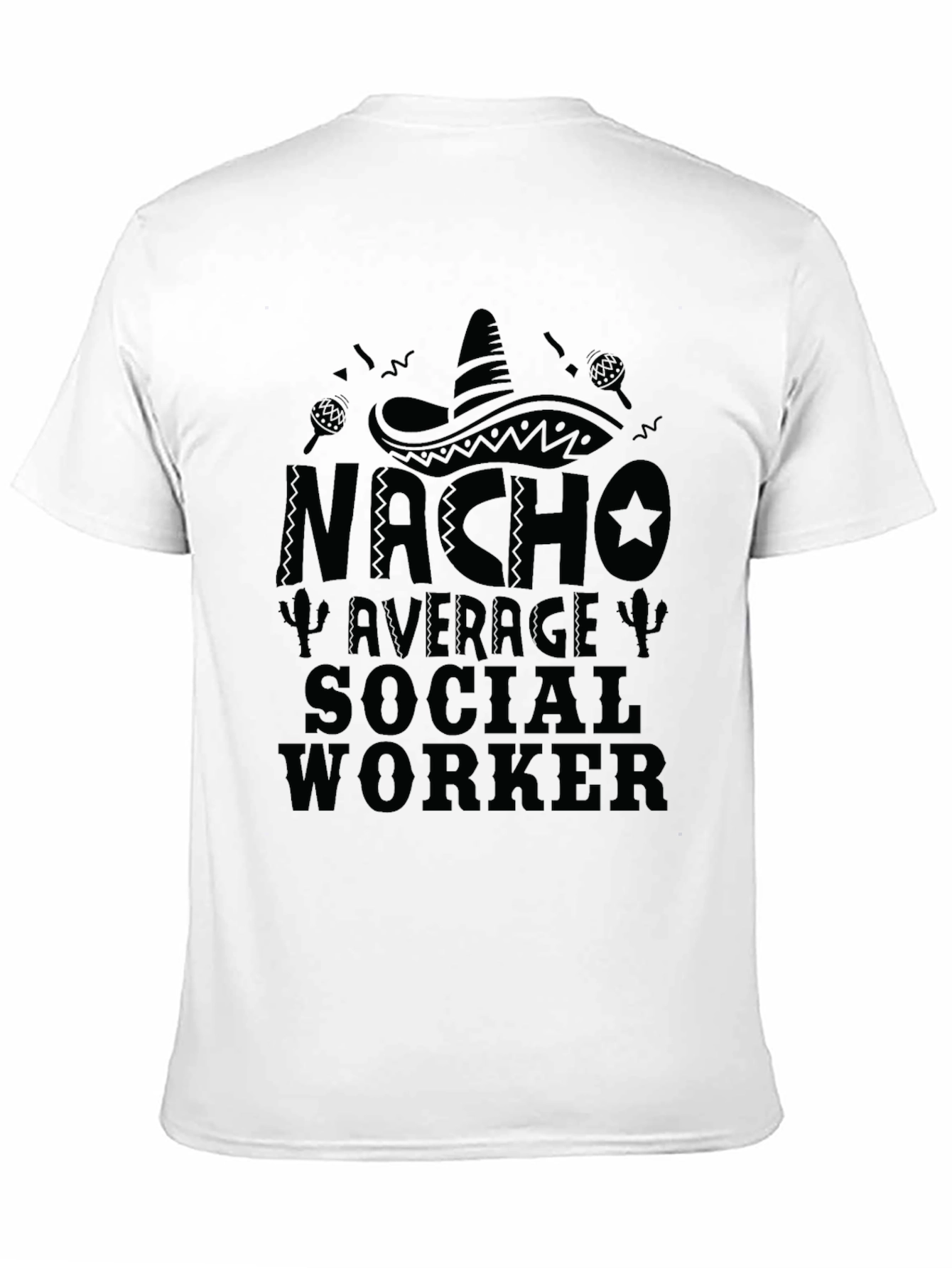 Nacho Average Social Worker T-Shirt