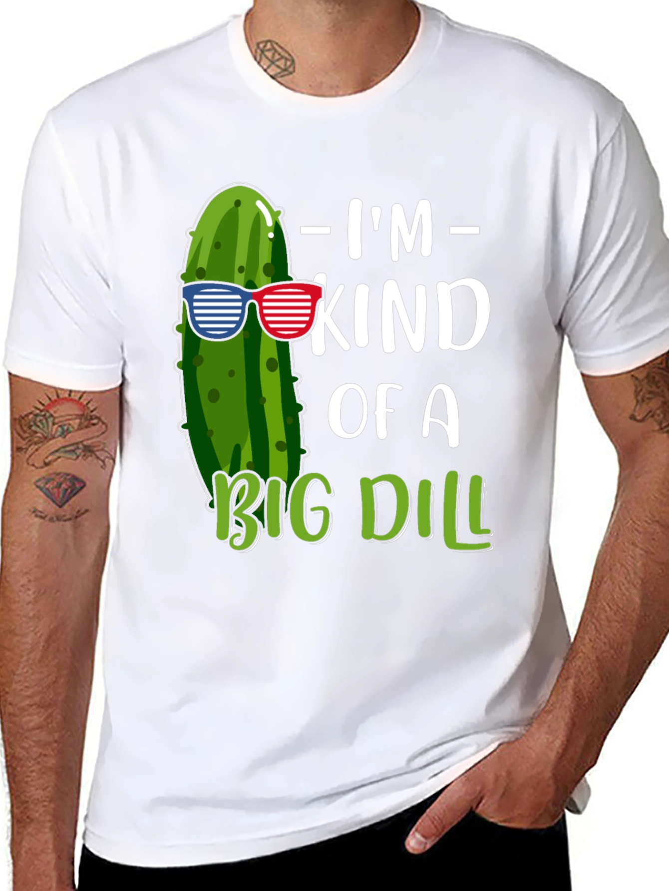 Im Kind of A Big Dill T-Shirt
