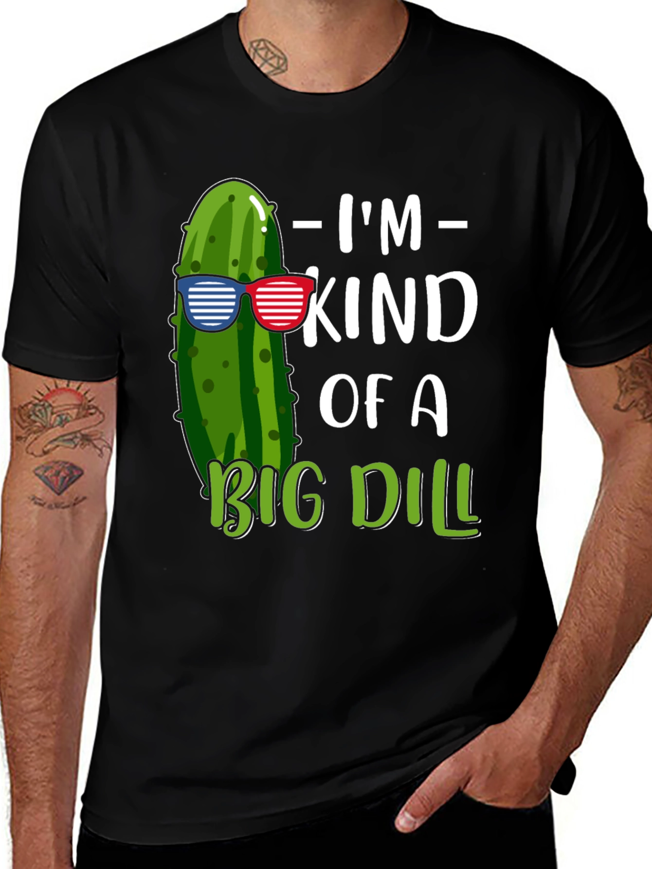 Im Kind of A Big Dill T-Shirt