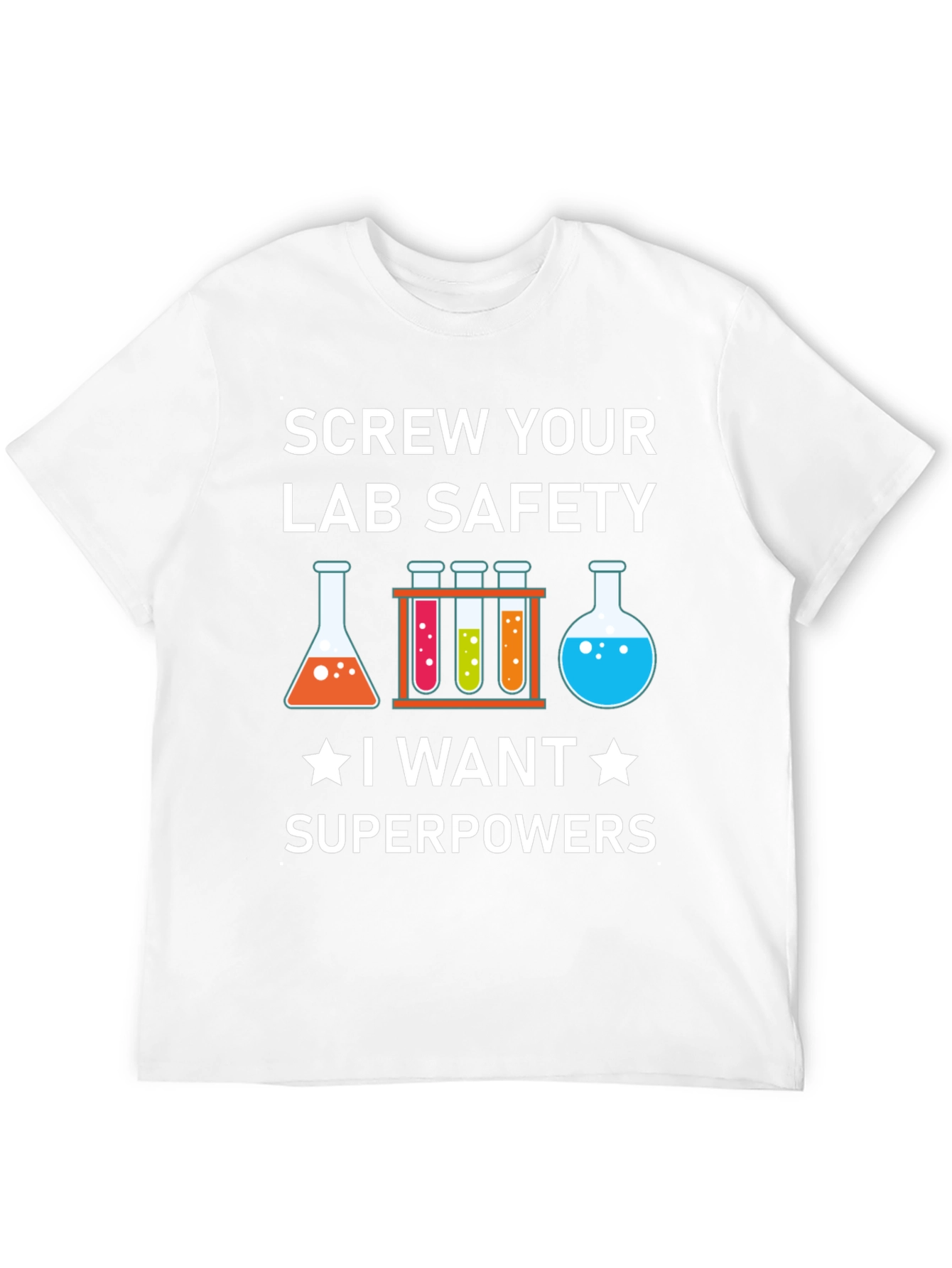 Screw Your Lab Safety T-Shirt: Superpowers Graphic Tee