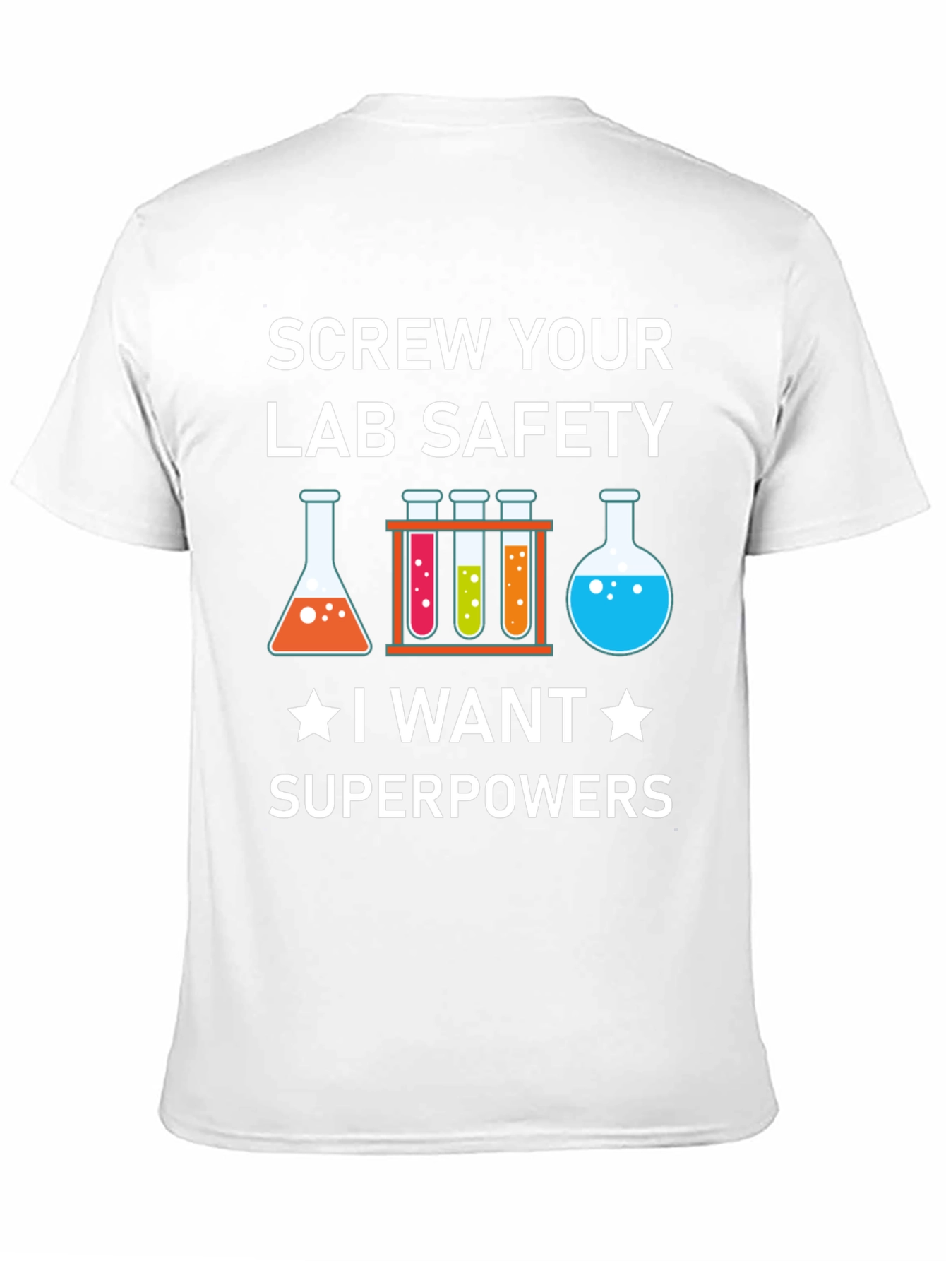 Screw Your Lab Safety T-Shirt: Superpowers Graphic Tee