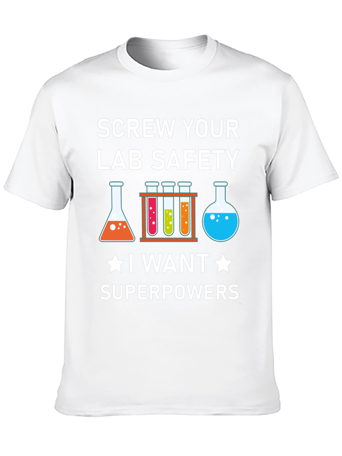 Screw Your Lab Safety T-Shirt: Superpowers Graphic Tee