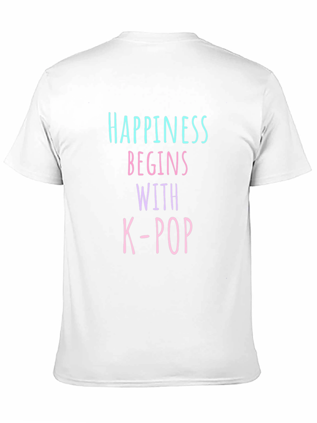Happiness Begins With K-Pop T-Shirt