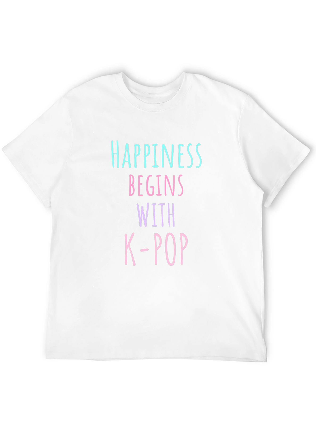 Happiness Begins With K-Pop T-Shirt