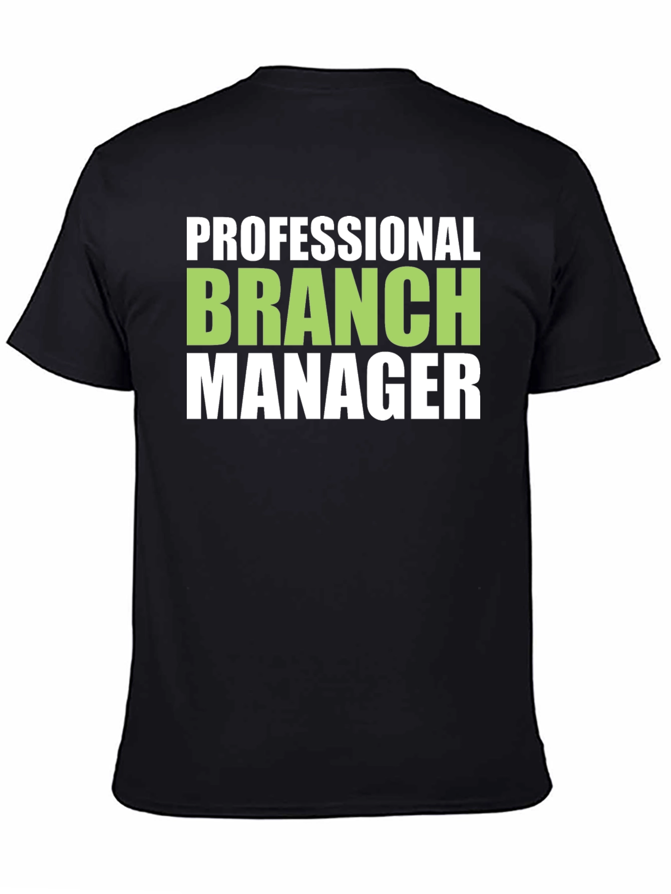 Professional Branch Manager T-Shirt