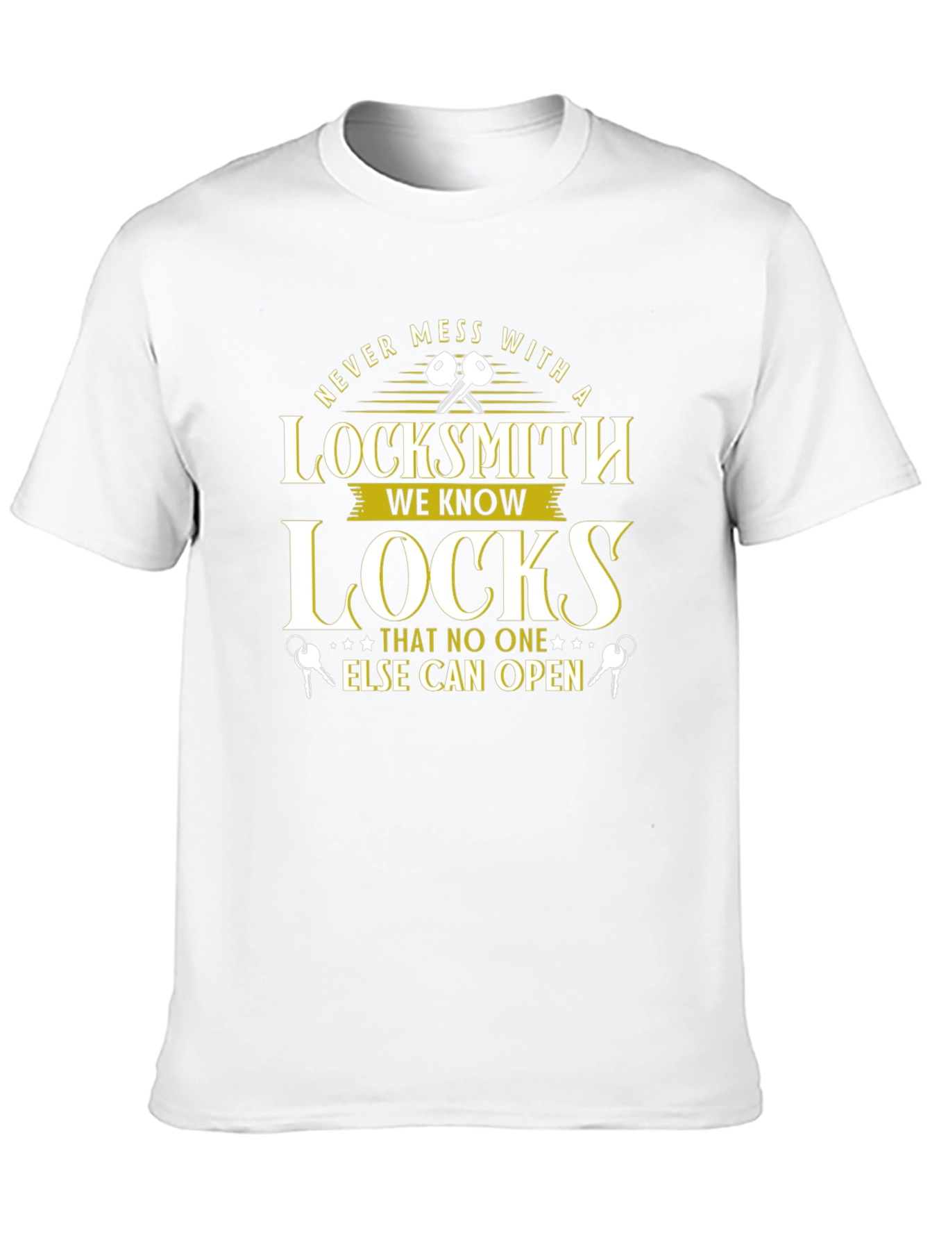 Never Mess With a Locksmith T-Shirt