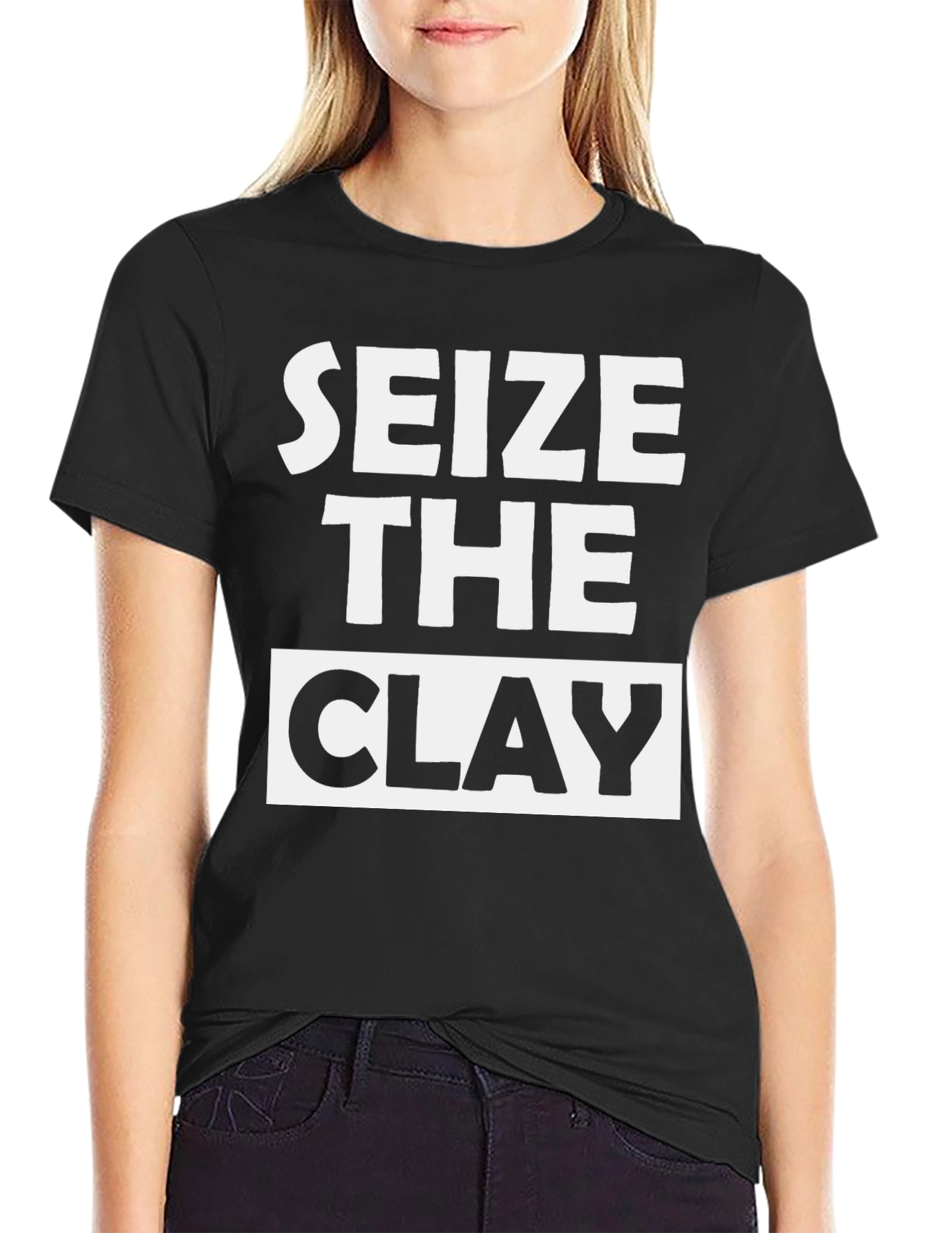 Seize the Clay Graphic T-Shirt
