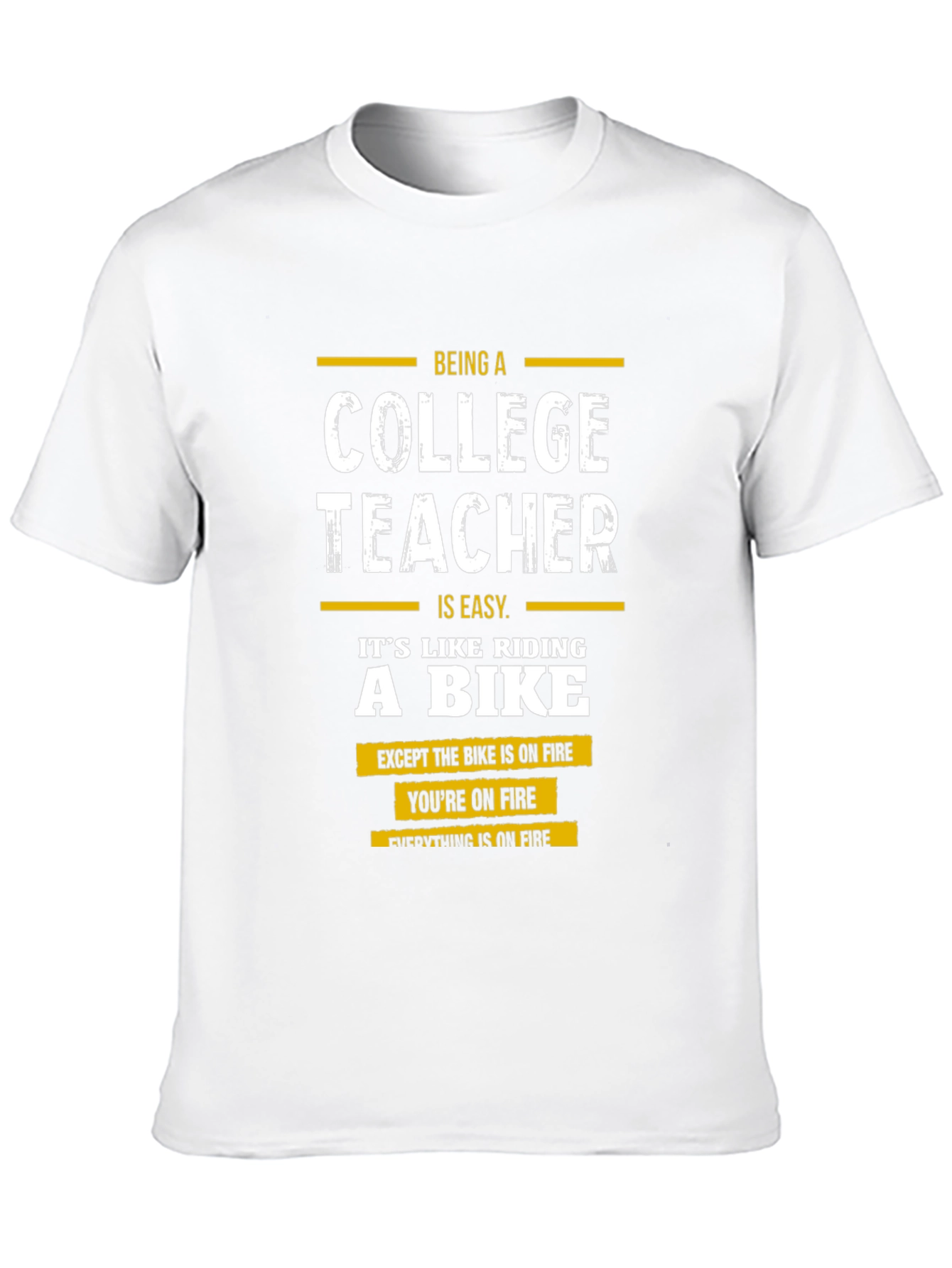 College Teacher On Fire Graphic T-Shirt