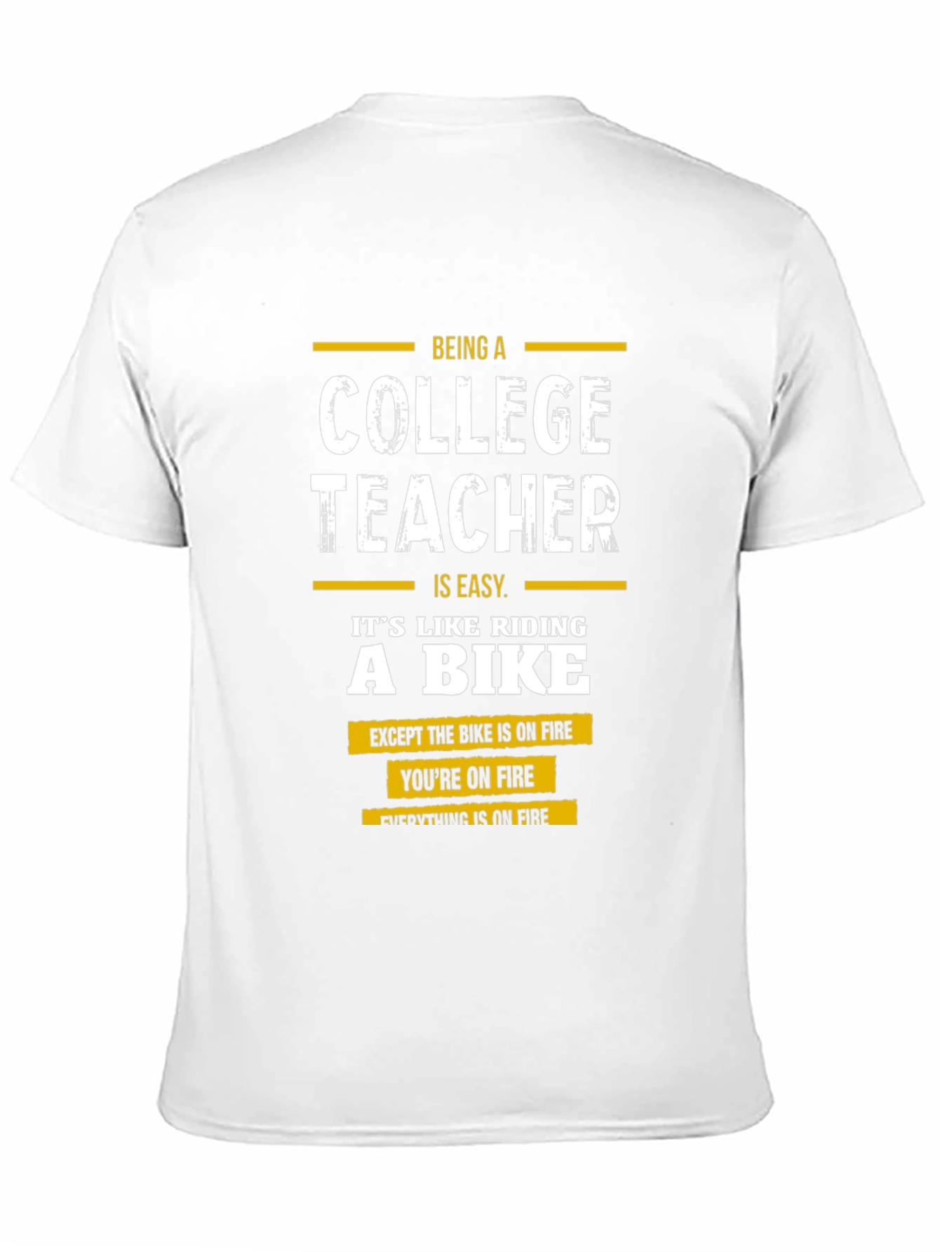 College Teacher On Fire Graphic T-Shirt
