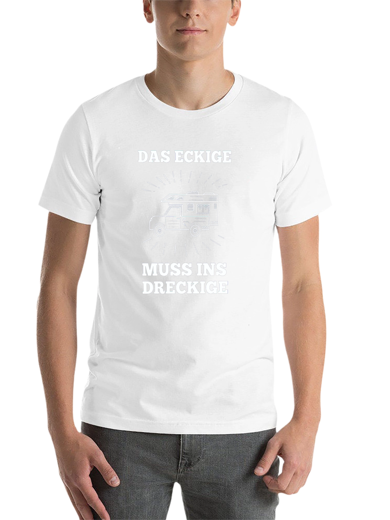 Das Eckige Muss Ins Dreckige T-Shirt