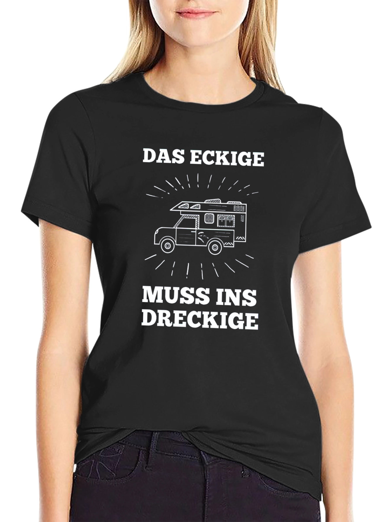 Das Eckige Muss Ins Dreckige T-Shirt