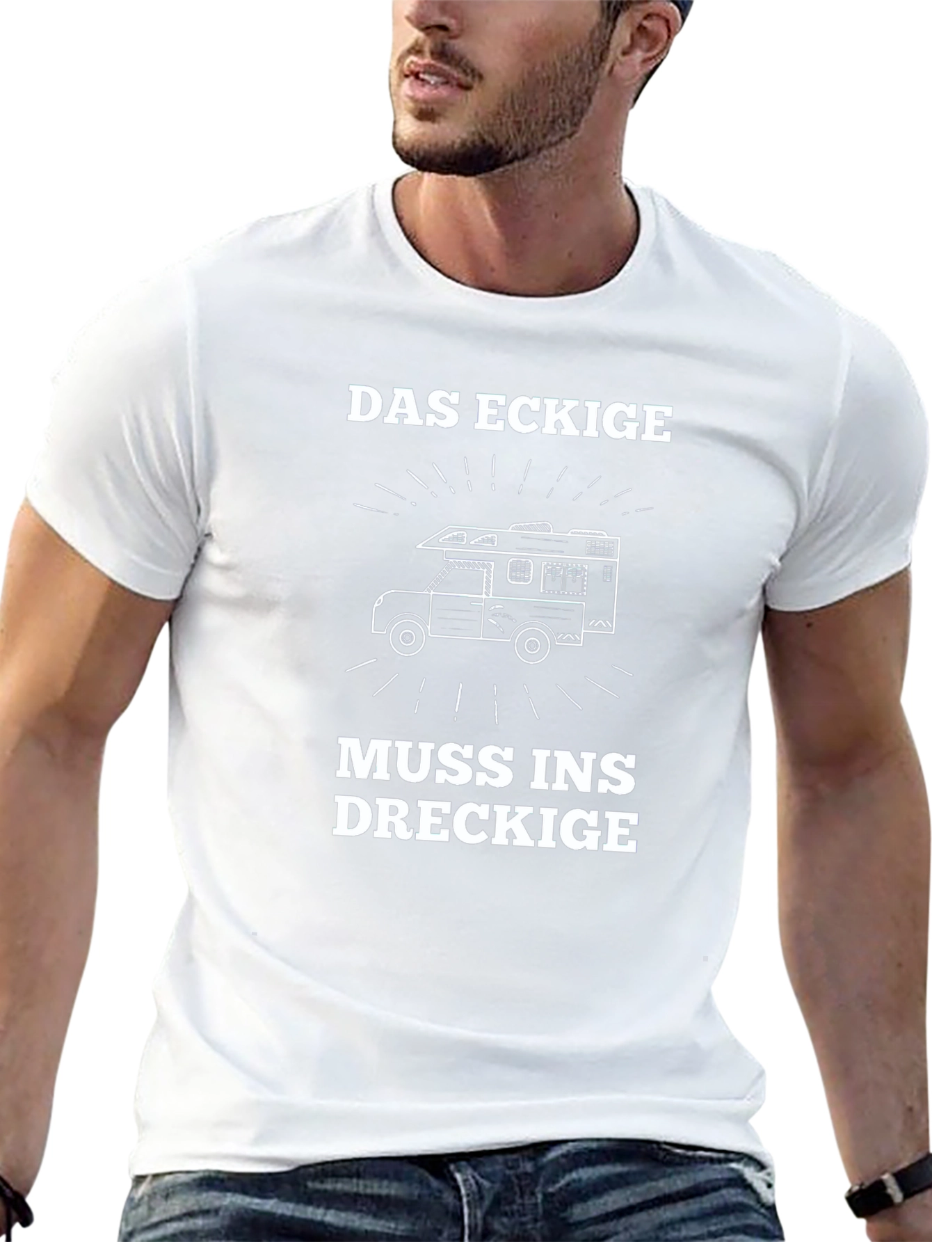 Das Eckige Muss Ins Dreckige T-Shirt