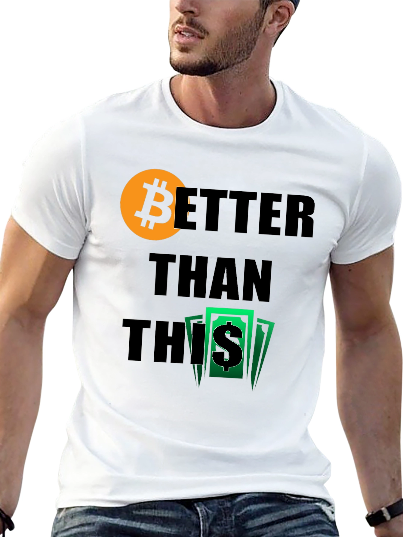Bitcoin Better Than This Graphic Tee