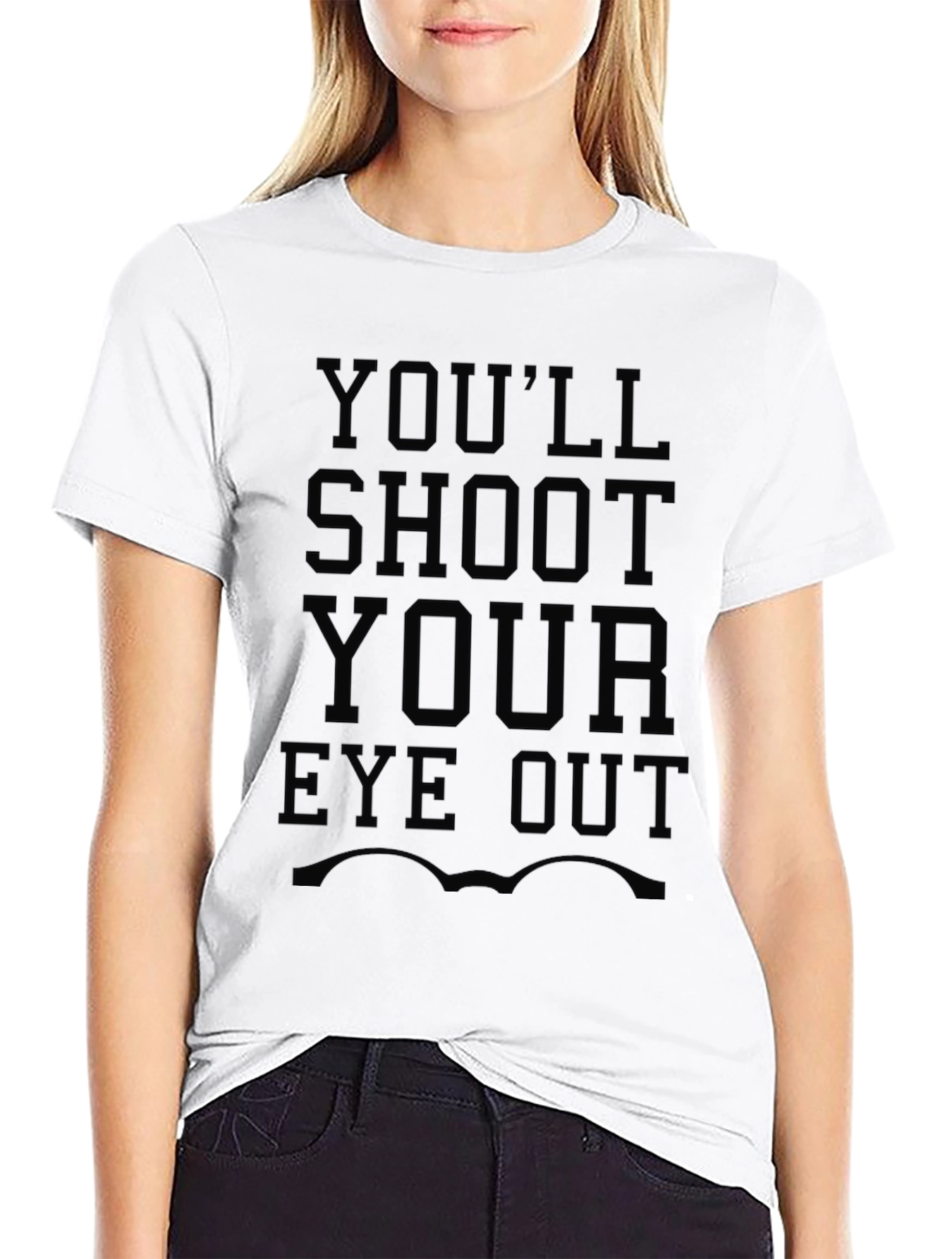 Youll Shoot Your Eye Out T-Shirt