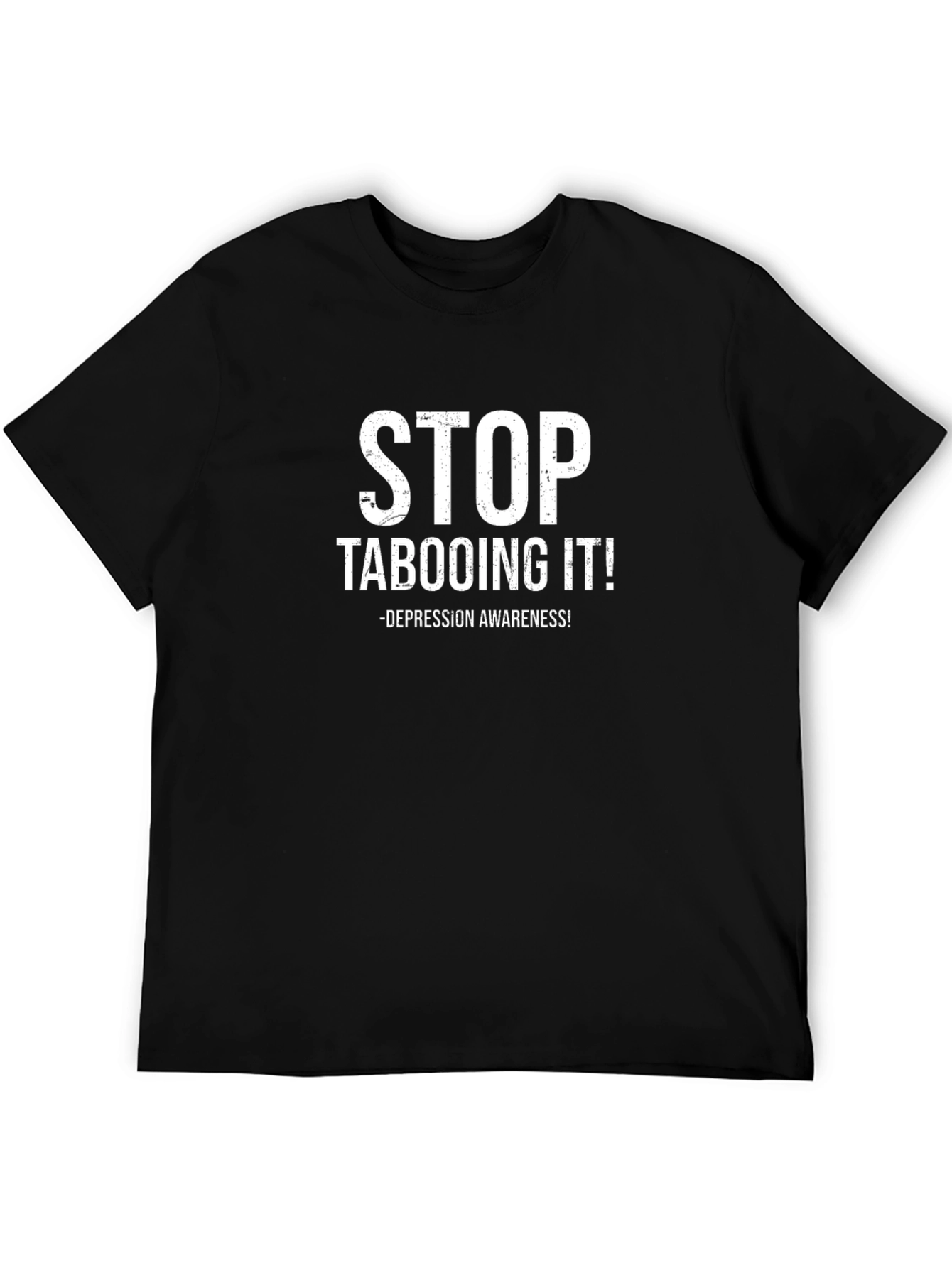 Stop Tabooing It T-Shirt: Depression Awareness