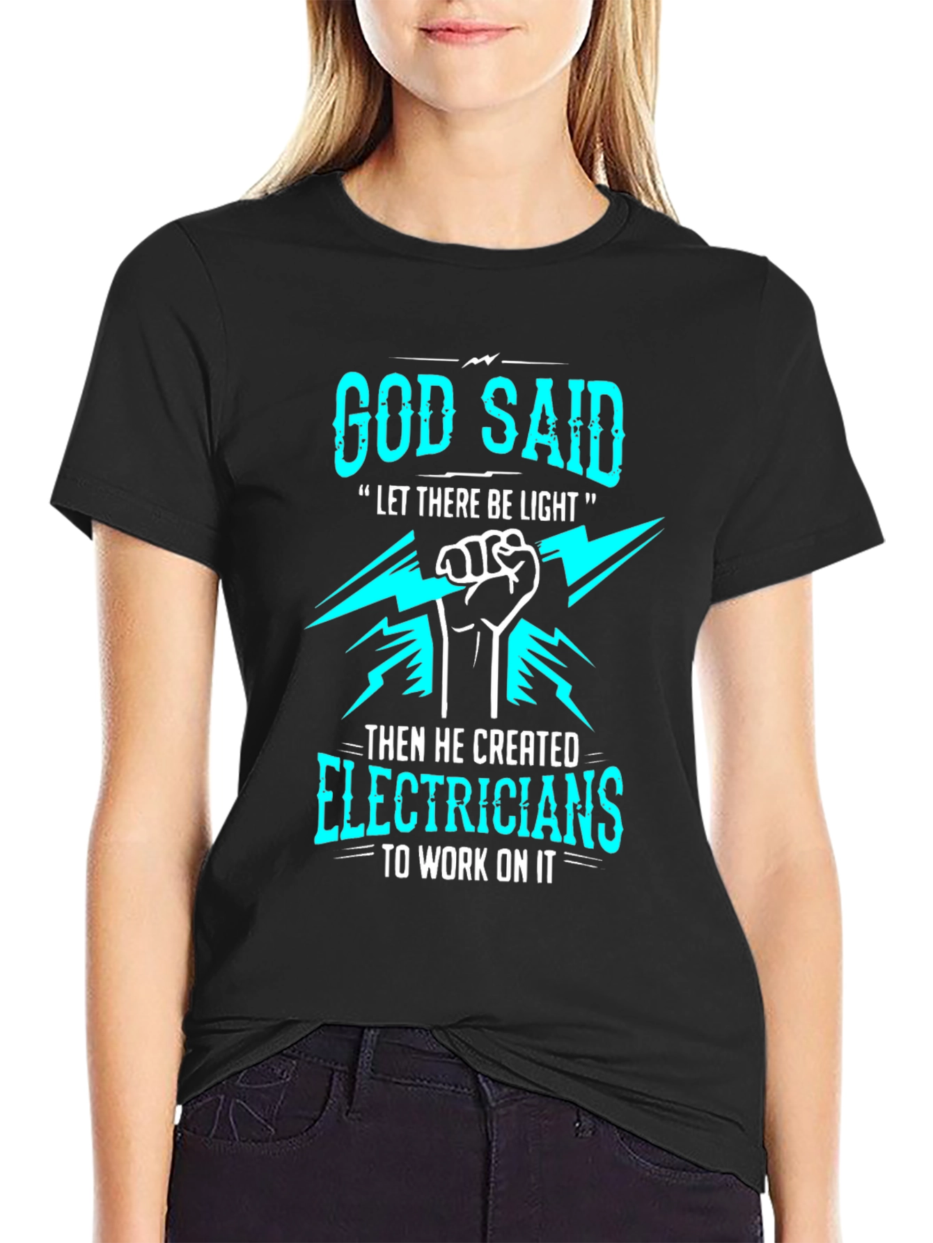 God Said Electricians T-Shirt - Humorous Graphic Tee