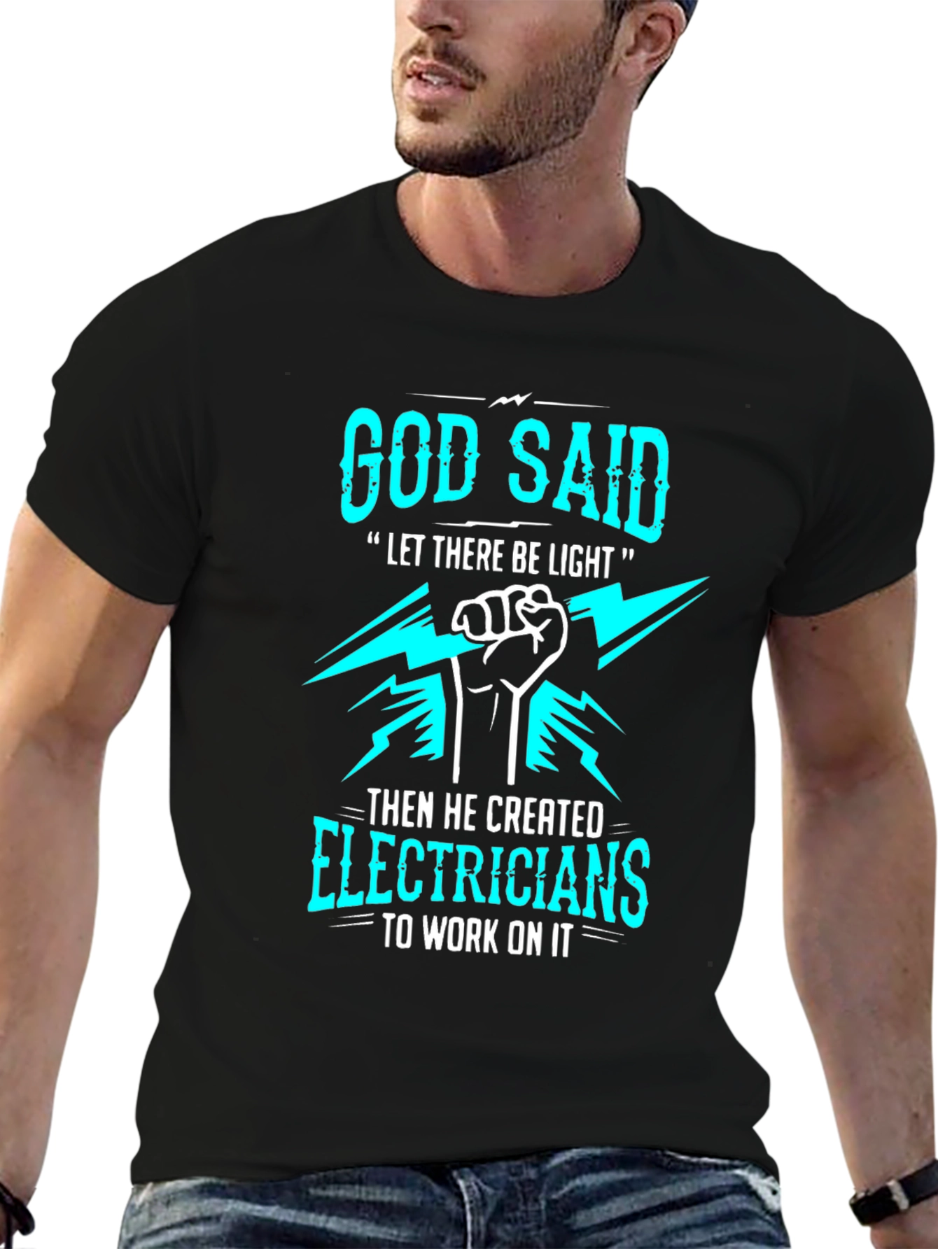 God Said Electricians T-Shirt - Humorous Graphic Tee