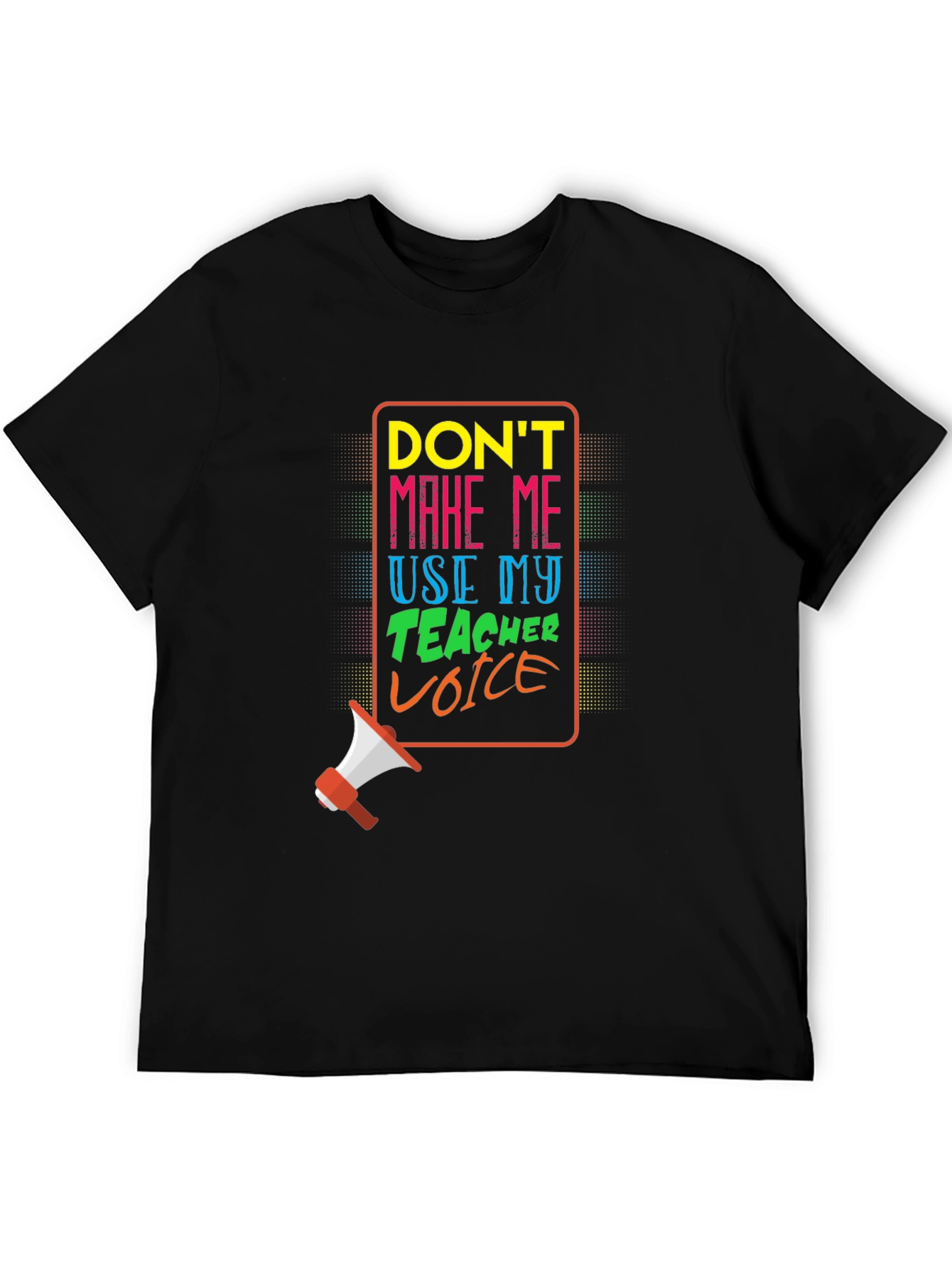 Teacher Voice T-Shirt - Funny Gift