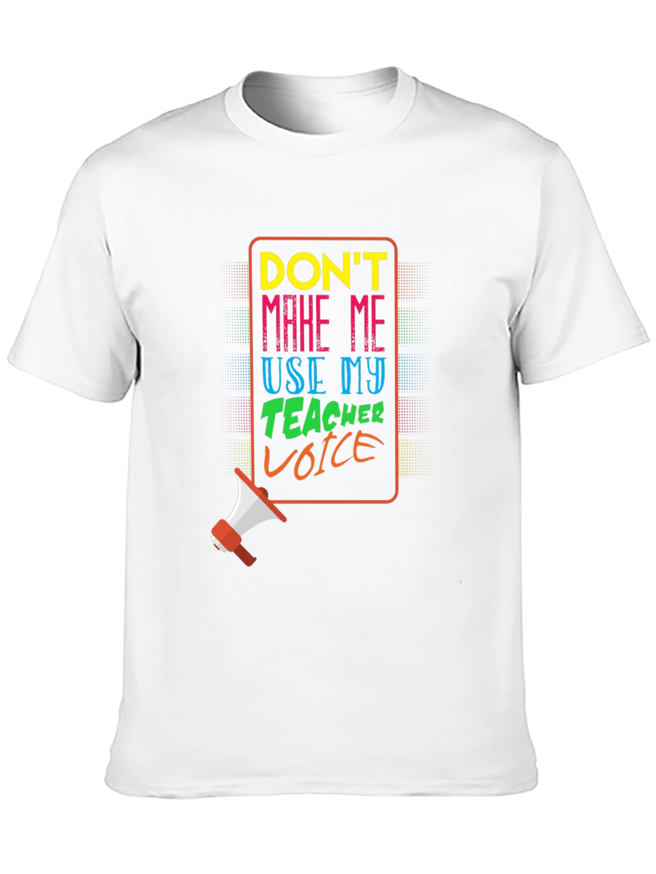 Teacher Voice T-Shirt - Funny Gift