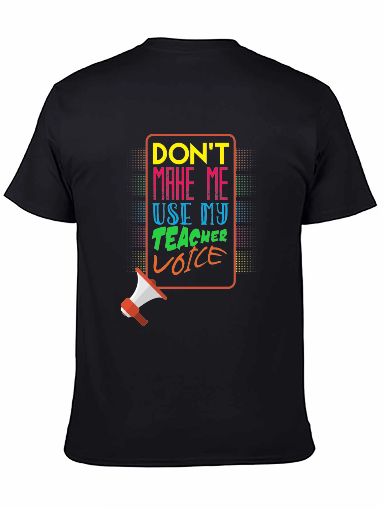 Teacher Voice T-Shirt - Funny Gift