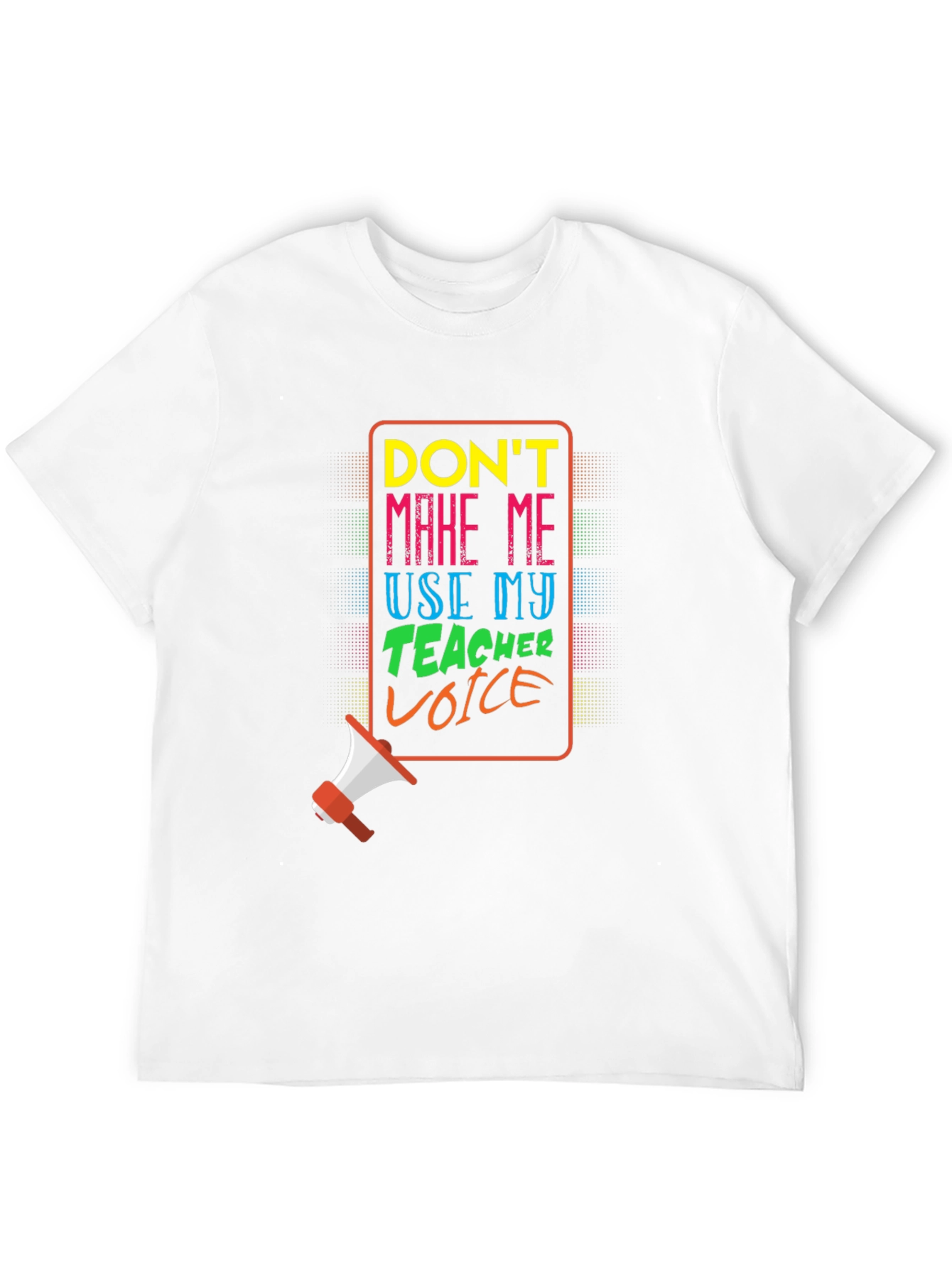 Teacher Voice T-Shirt - Funny Gift
