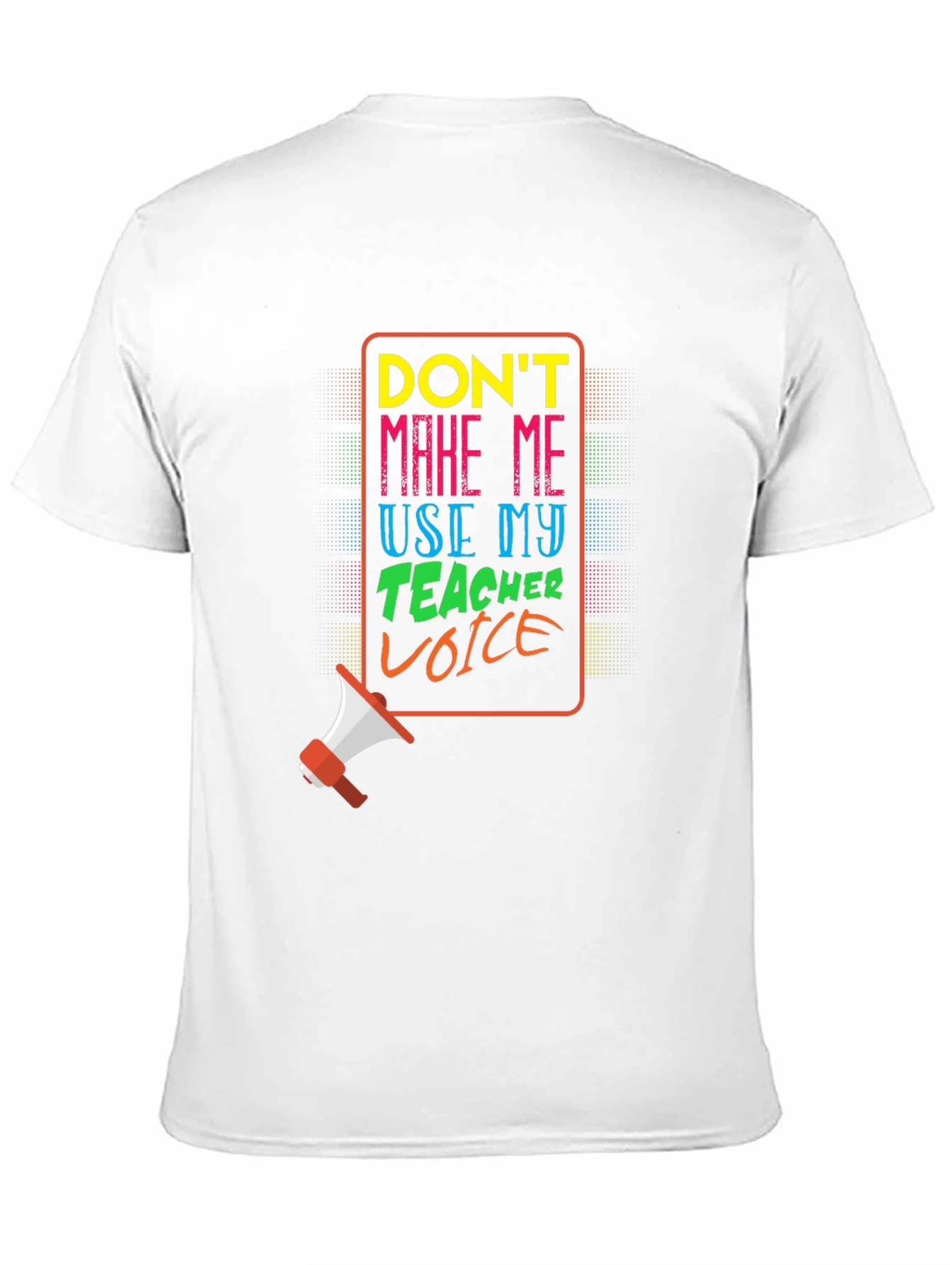 Teacher Voice T-Shirt - Funny Gift