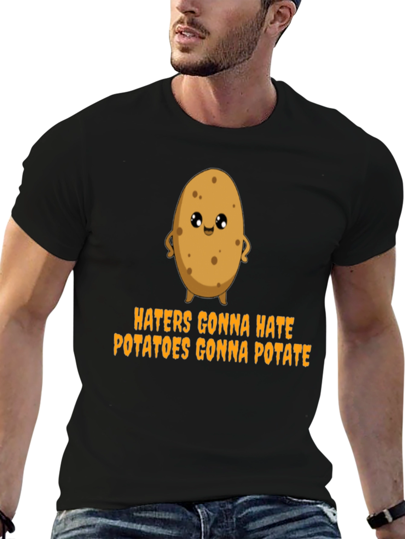Haters Gonna Hate Potatoes Gonna Potate T-Shirt