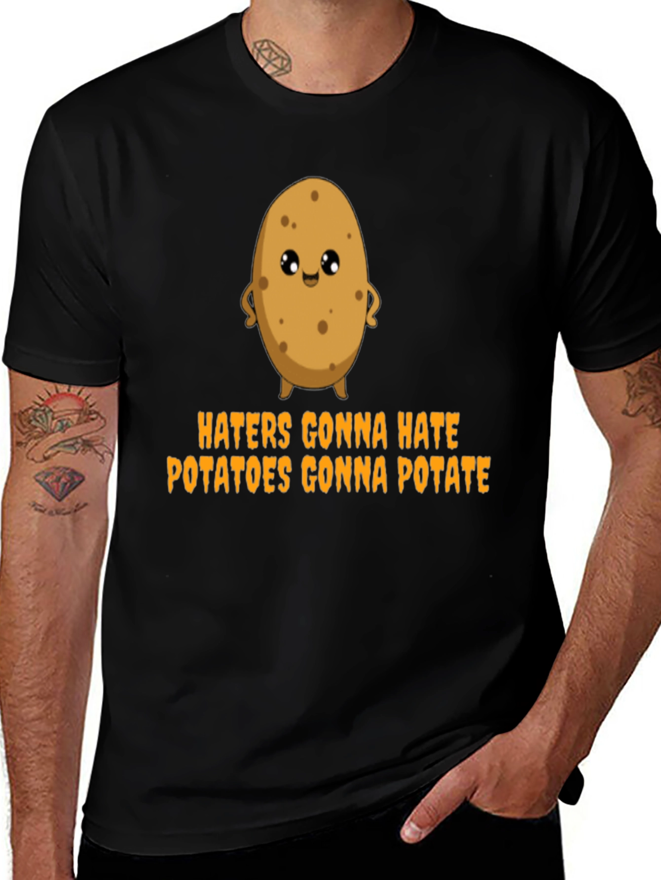 Haters Gonna Hate Potatoes Gonna Potate T-Shirt