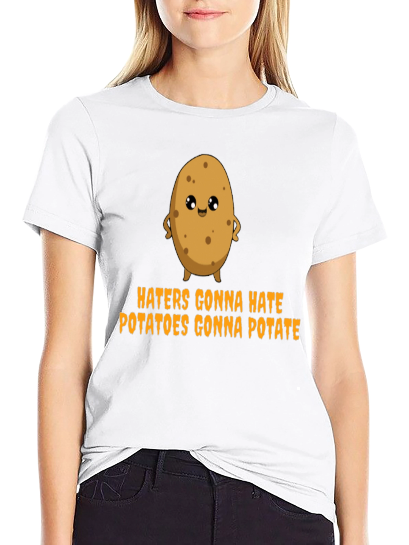 Haters Gonna Hate Potatoes Gonna Potate T-Shirt