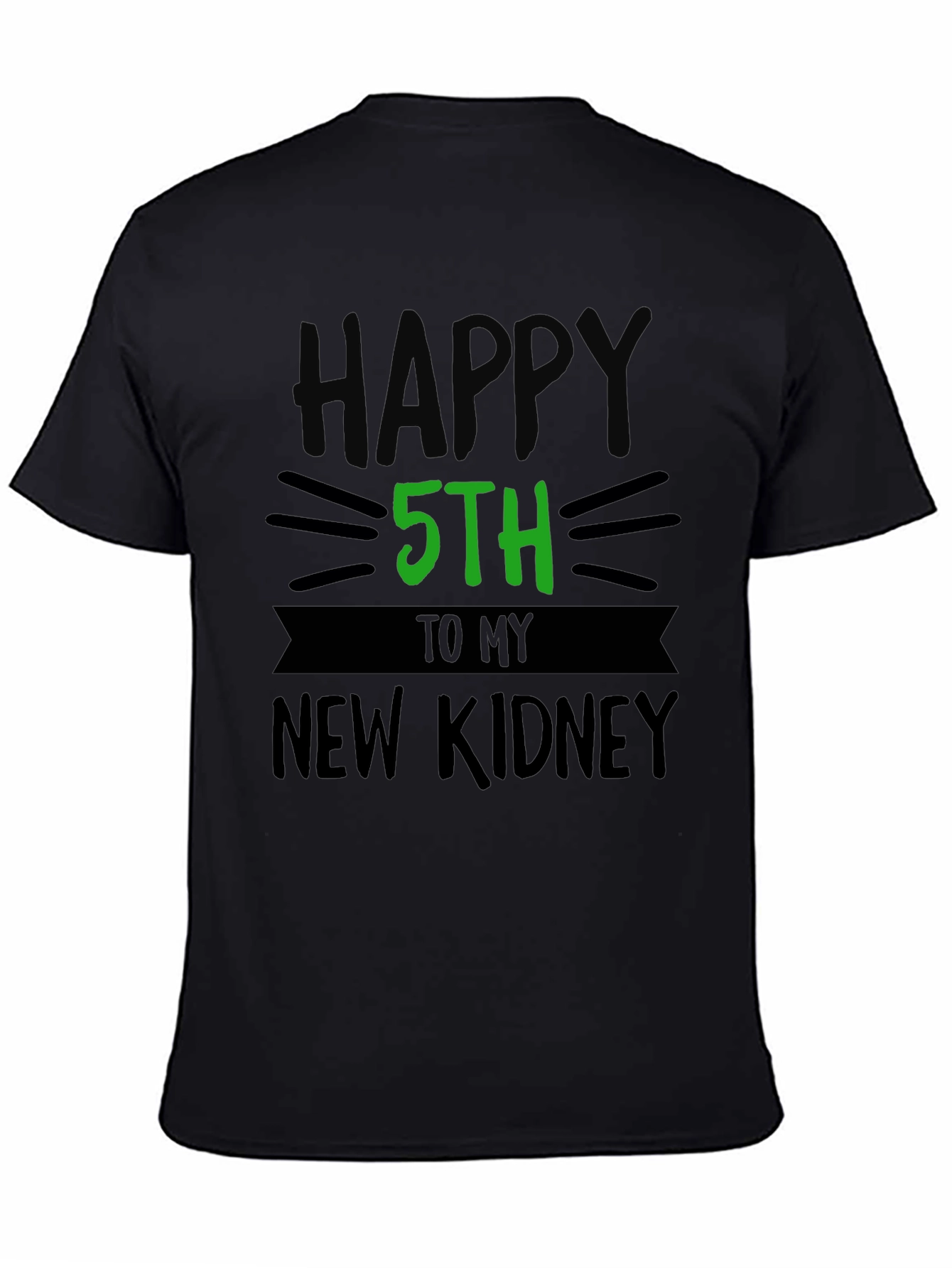 Happy 5th New Kidney Transplant T-Shirt