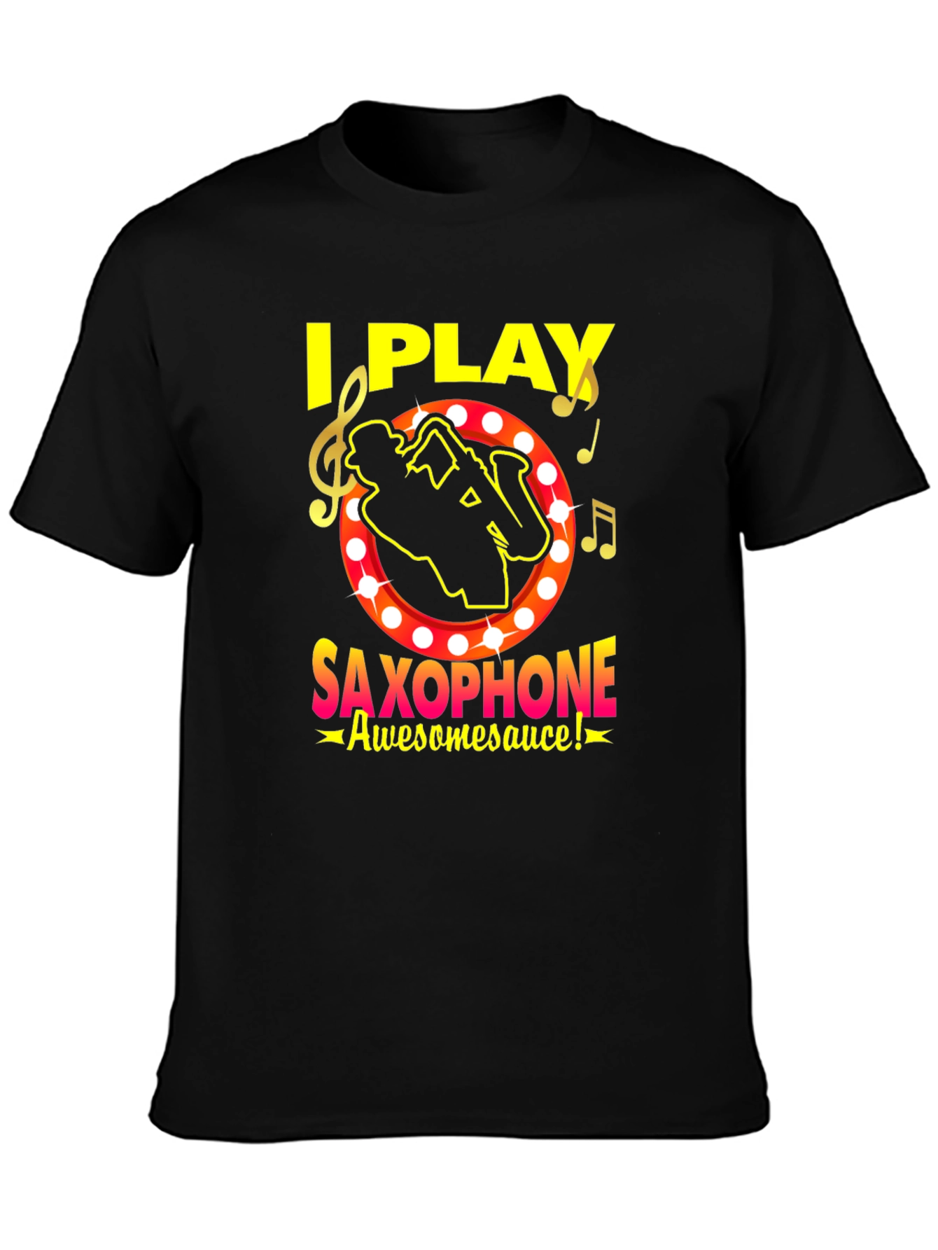 I Play Saxophone T-Shirt - Awesome Musician Tee