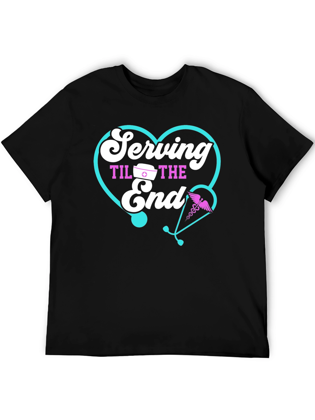 Serving Til The End Black T-Shirt - Nurse Appreciation