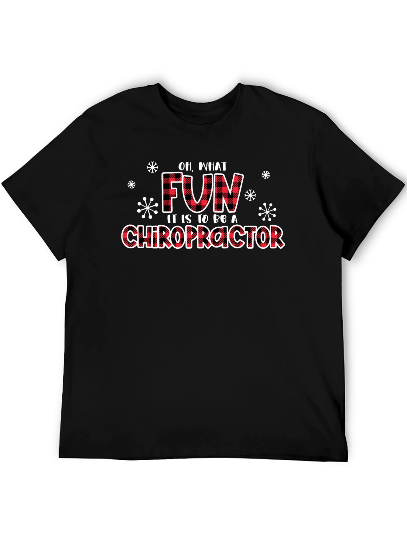 Funny Chiropractic T-Shirt - Oh What Fun!