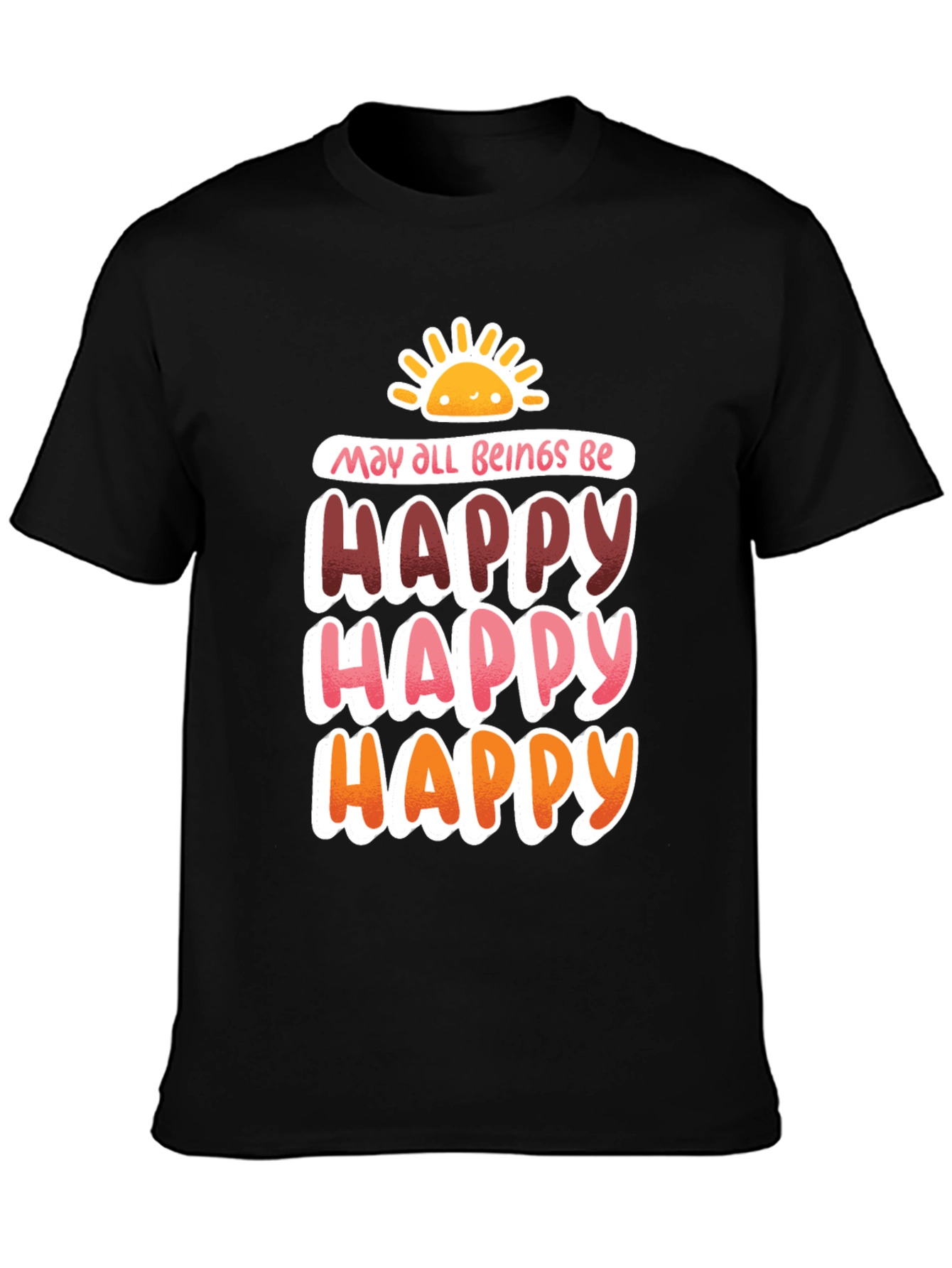 Happy Graphic Tee - May All Beings Be Happy