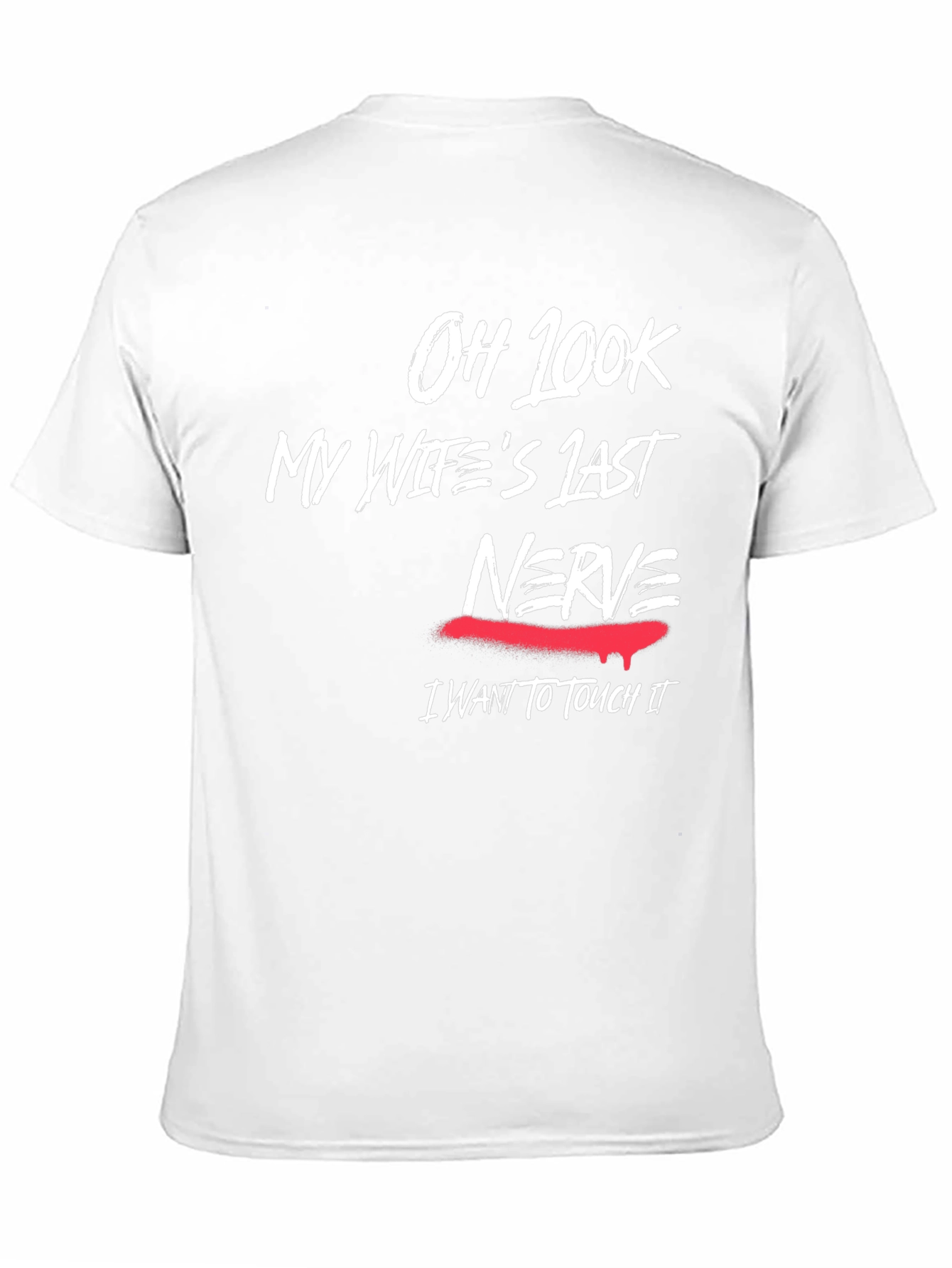 Humorous My Wifes Last Nerve Graphic T-Shirt