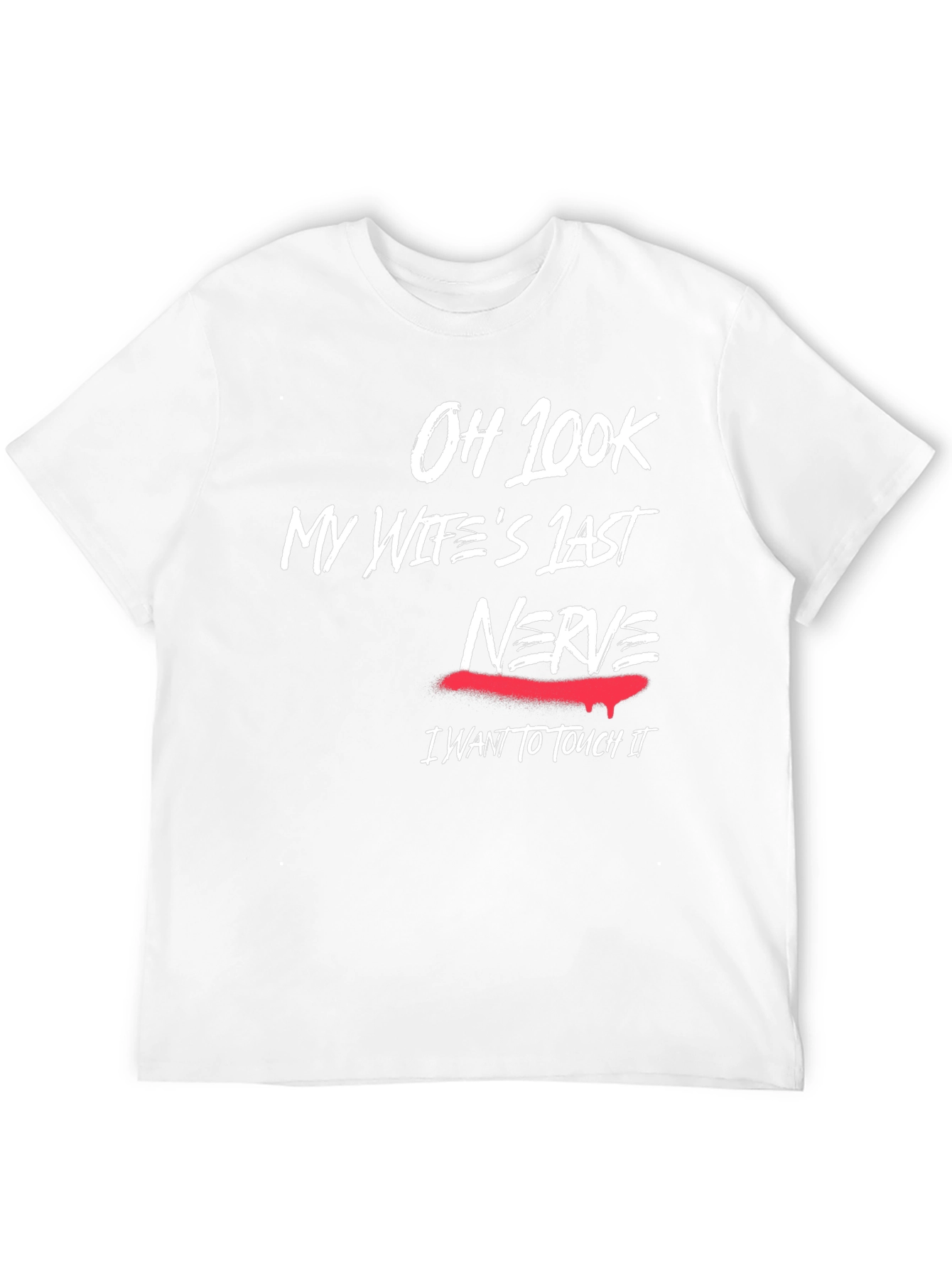 Humorous My Wifes Last Nerve Graphic T-Shirt