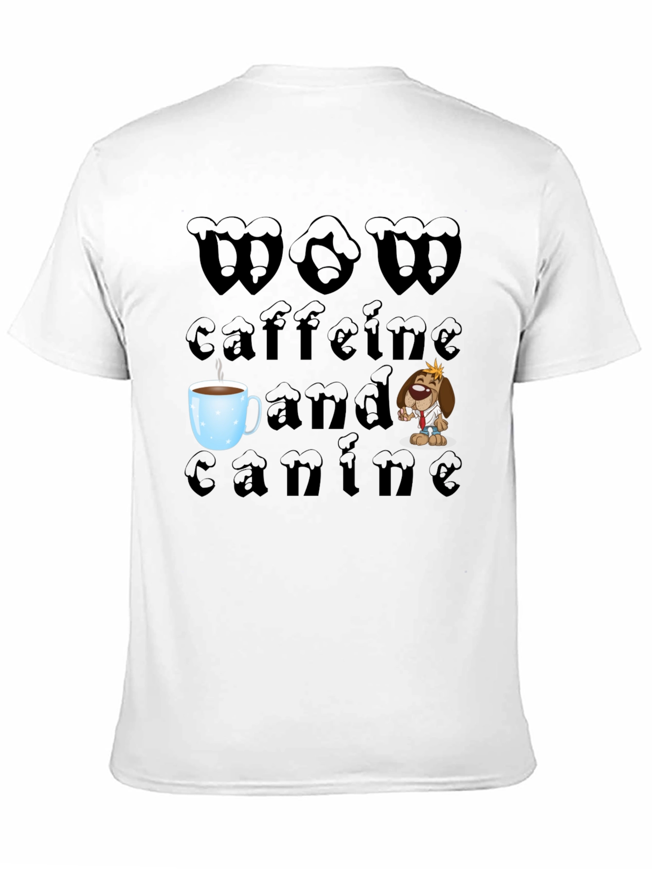 WOW Caffeine and Canine Graphic T-Shirt
