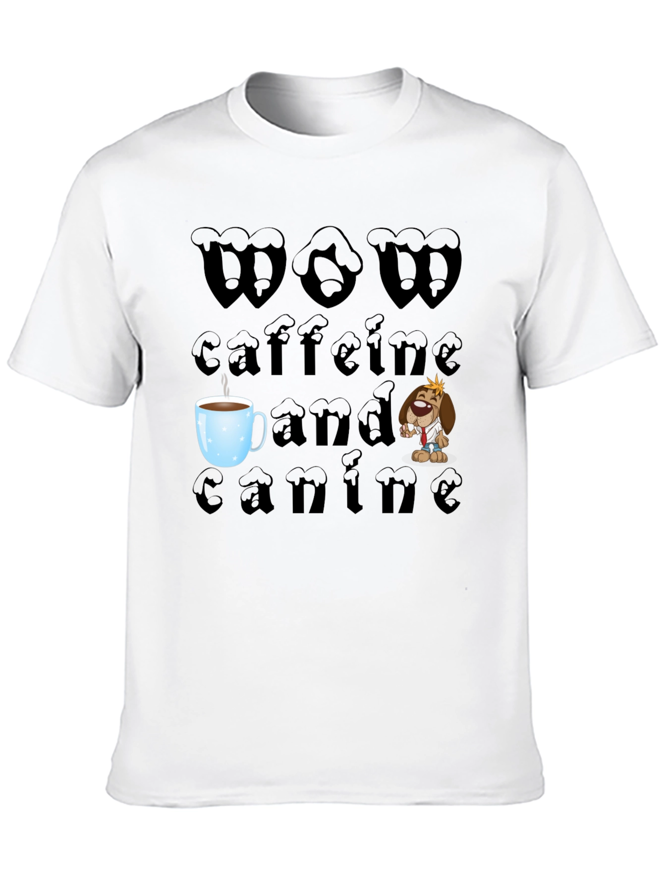 WOW Caffeine and Canine Graphic T-Shirt