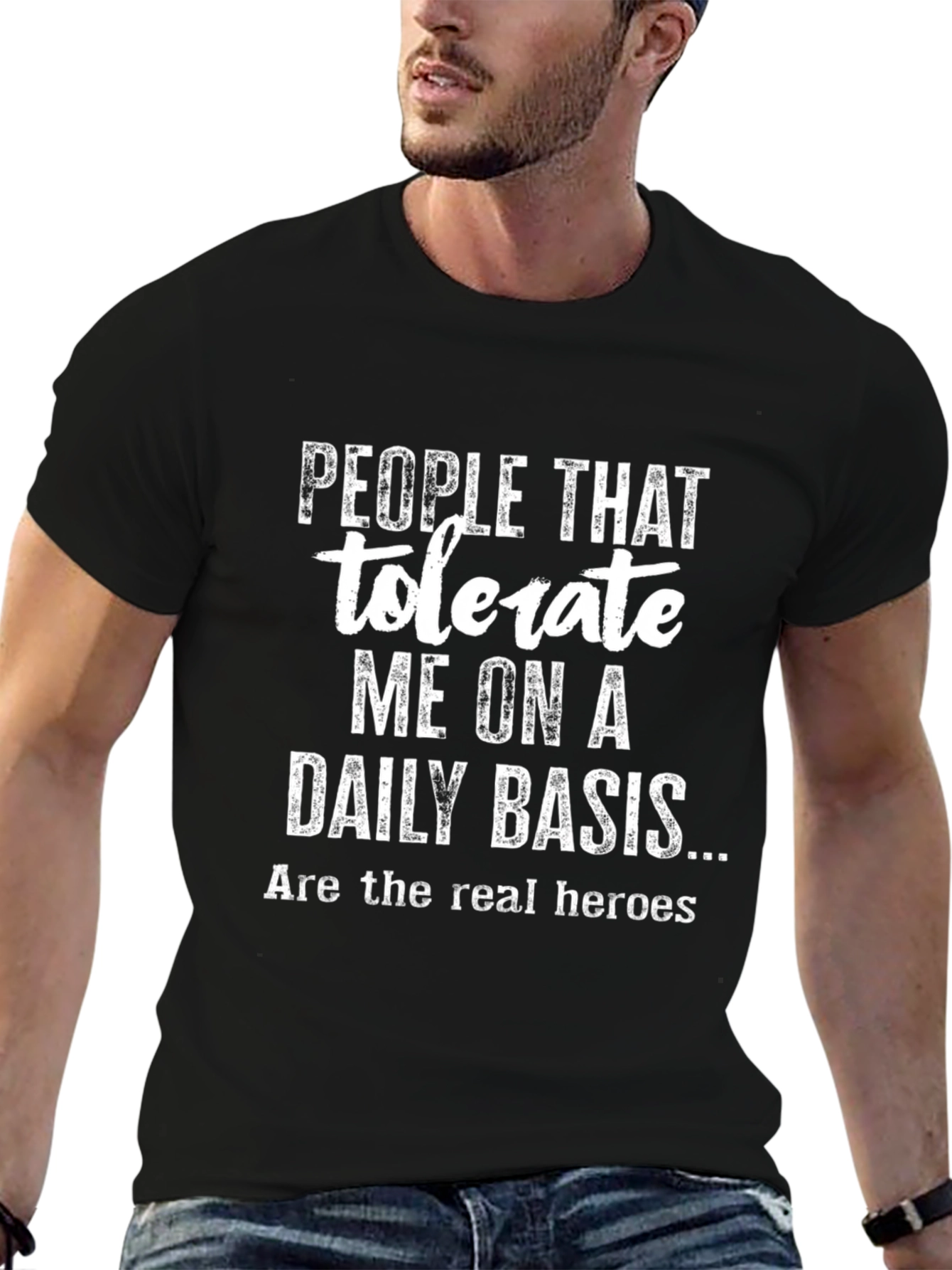 People Tolerate Me On A Daily Basis T-Shirt