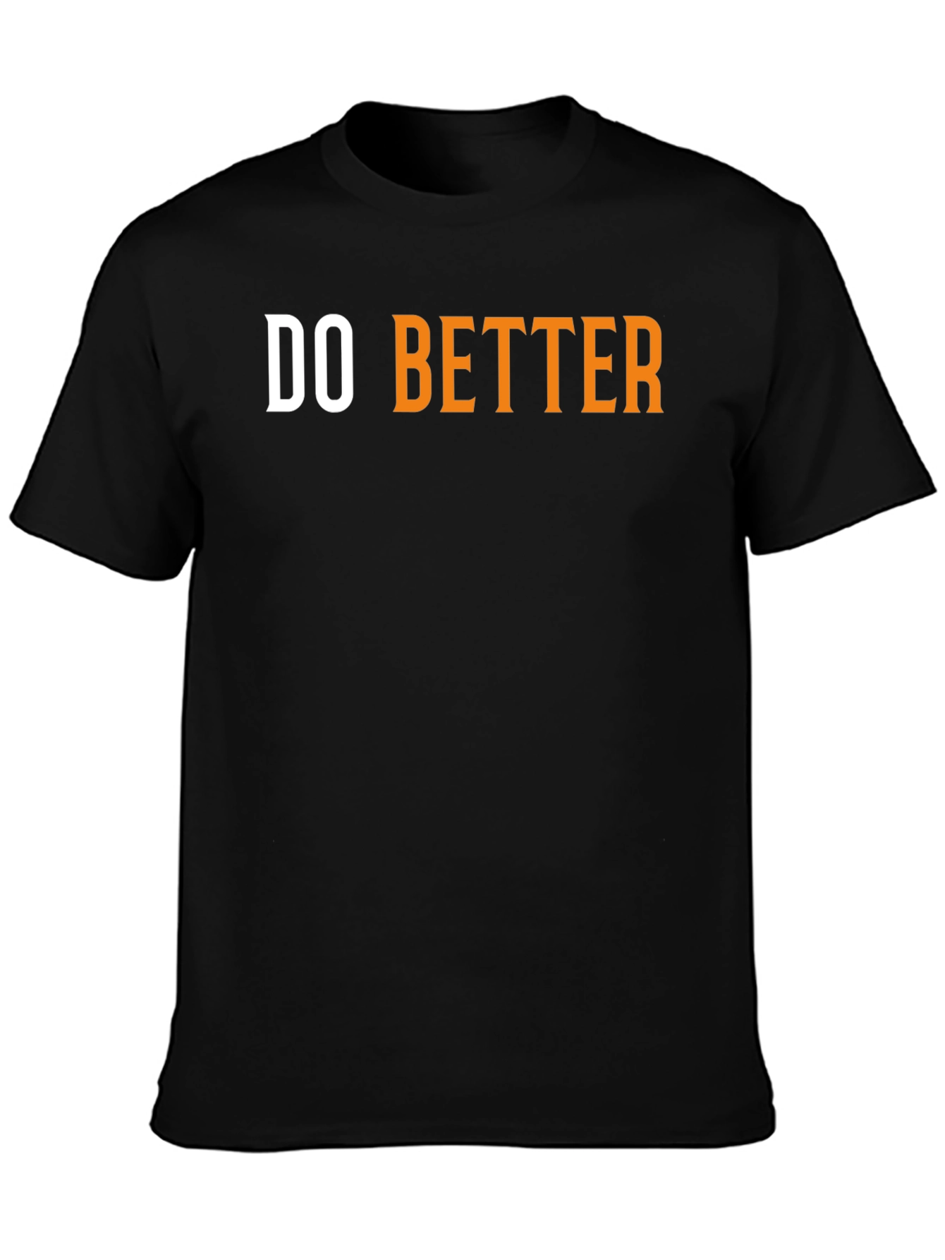 Do Better Graphic Tee - Black Cotton T-Shirt