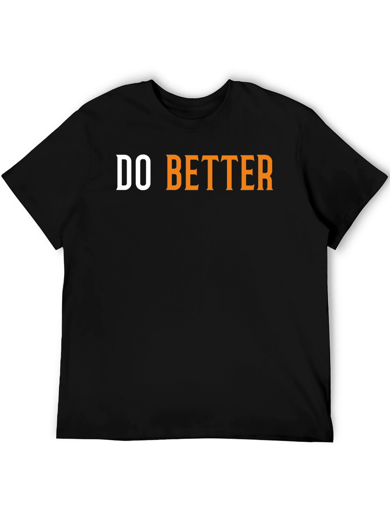 Do Better Graphic Tee - Black Cotton T-Shirt