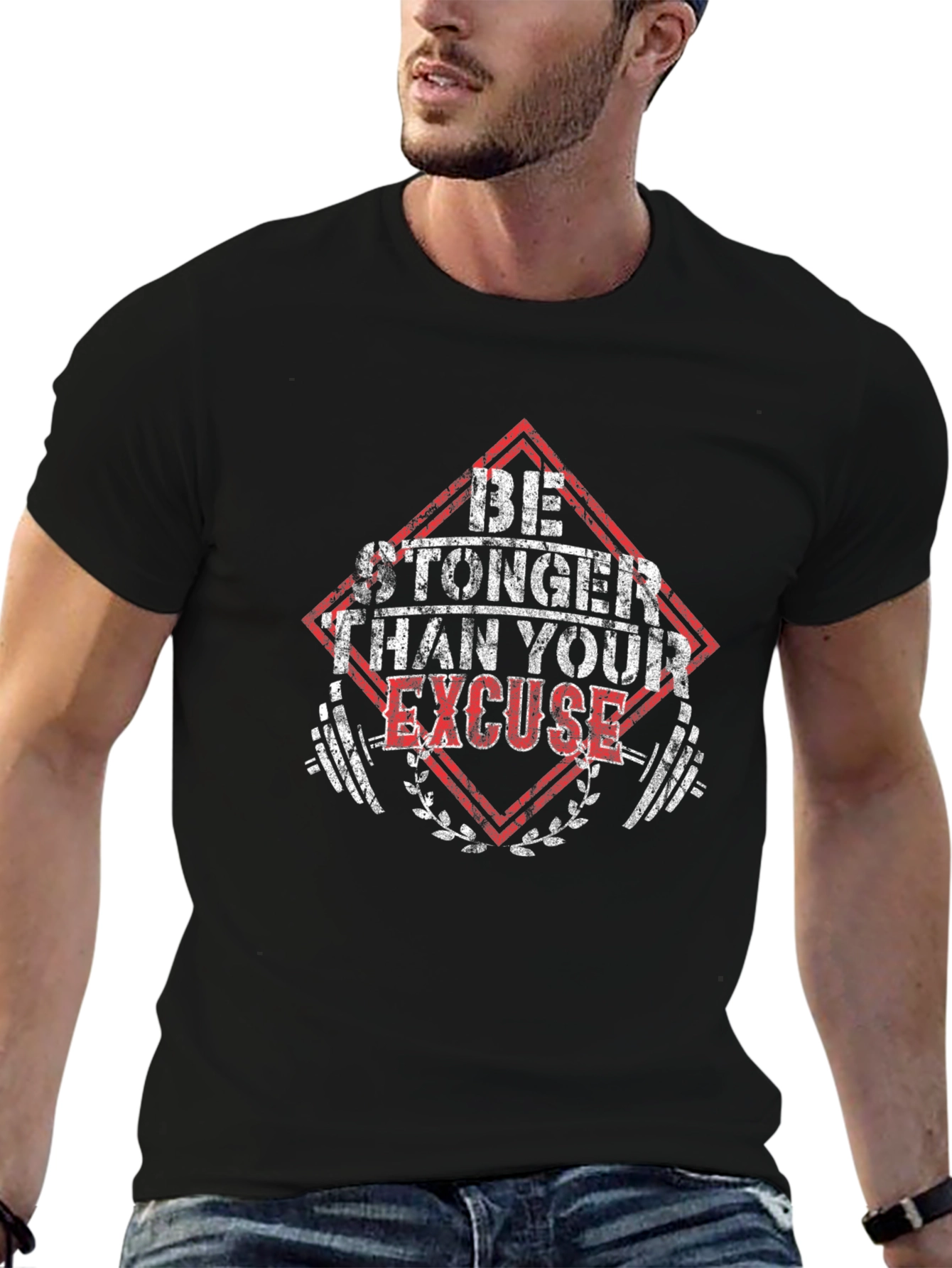 Be Stronger Than Your Excuse T-Shirt
