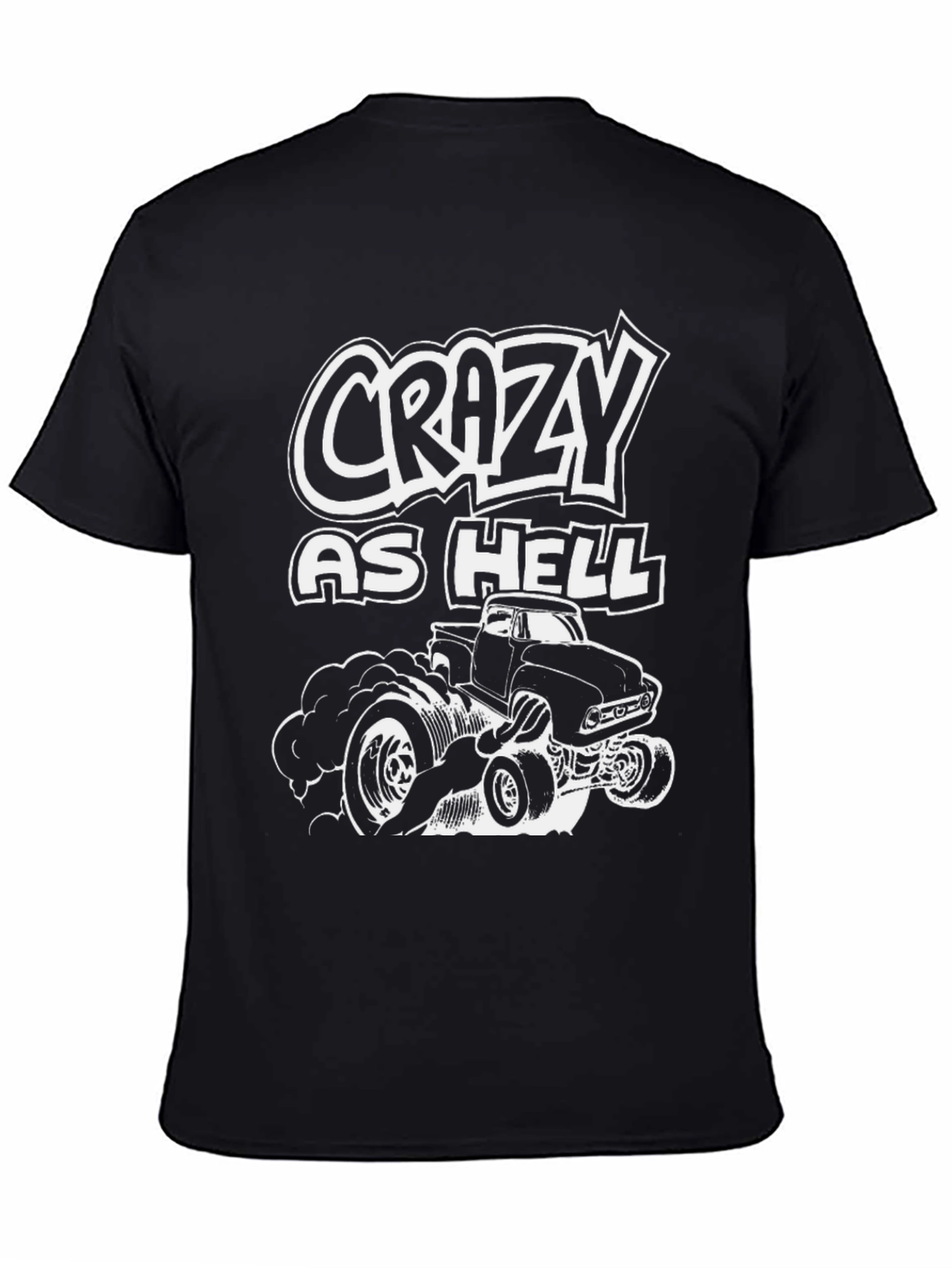 Crazy As Hell Truck Graphic T-Shirt